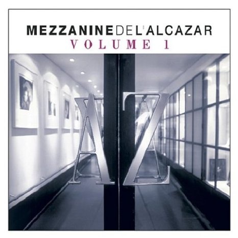 La Mezzanine de l'Alcazar, Vol. 1 (Disc 1)