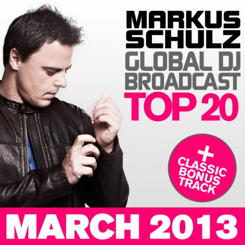Global DJ Broadcast Top 20 March 2013