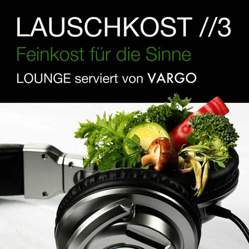 Lauschkost Vol 3 Compiled by VARGO