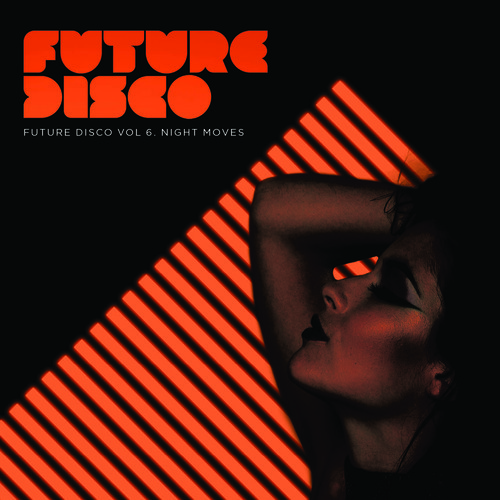 Future Disco Vol.6 Night Moves
