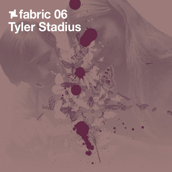 Fabric 06 - Tyler Stadius