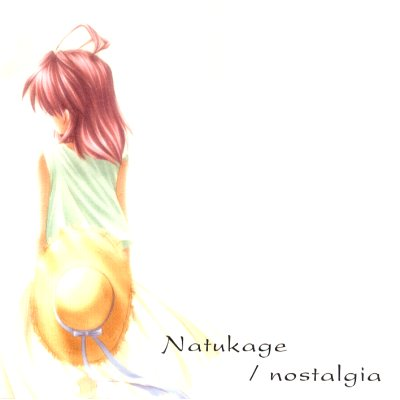 Natsukage / nostalgia