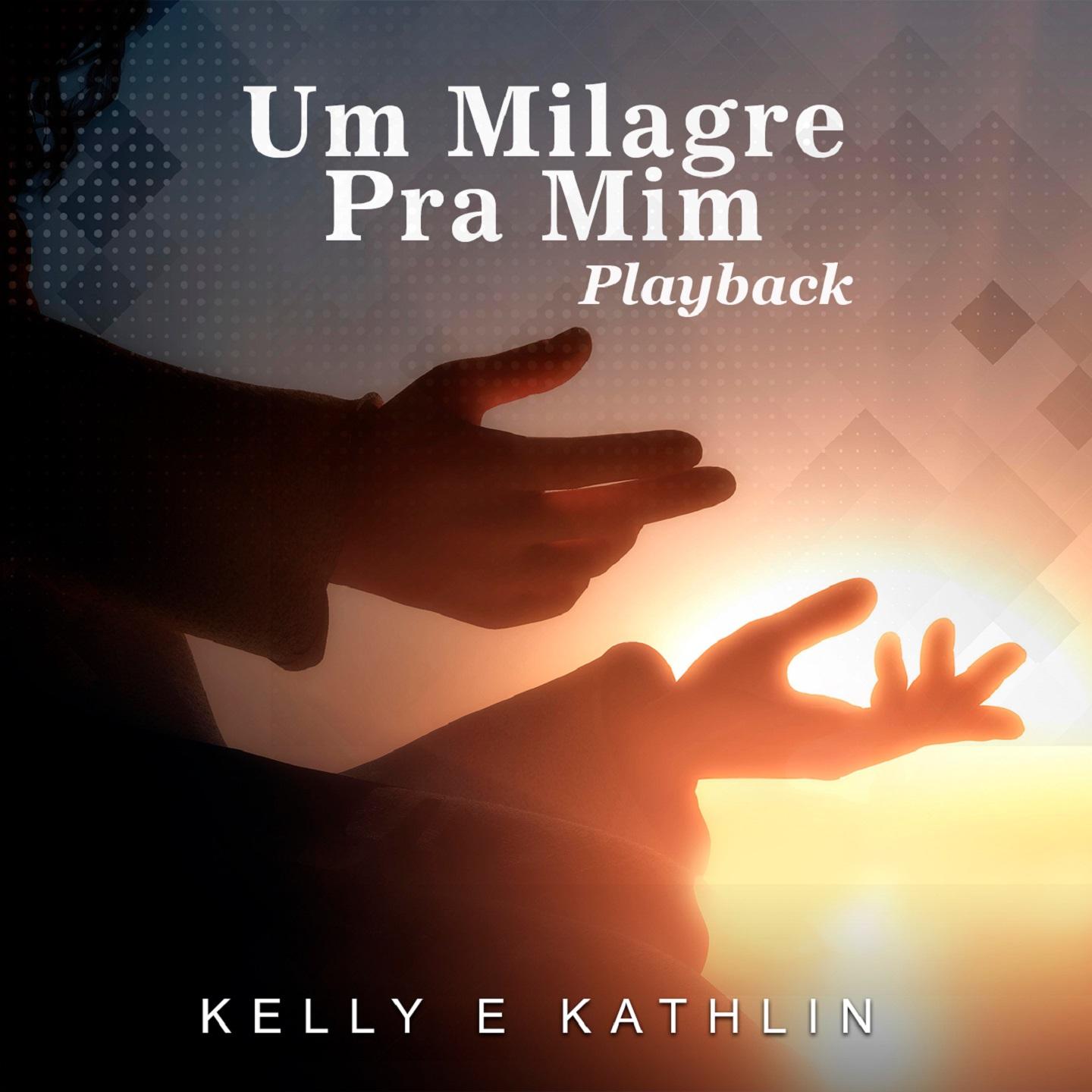 Um Milagre pra Mim - Playback