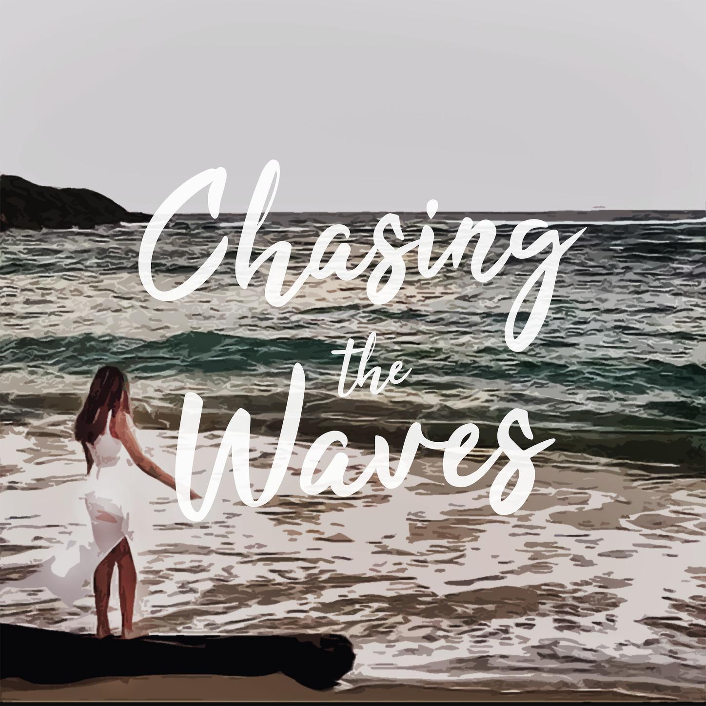 Chasing the Waves