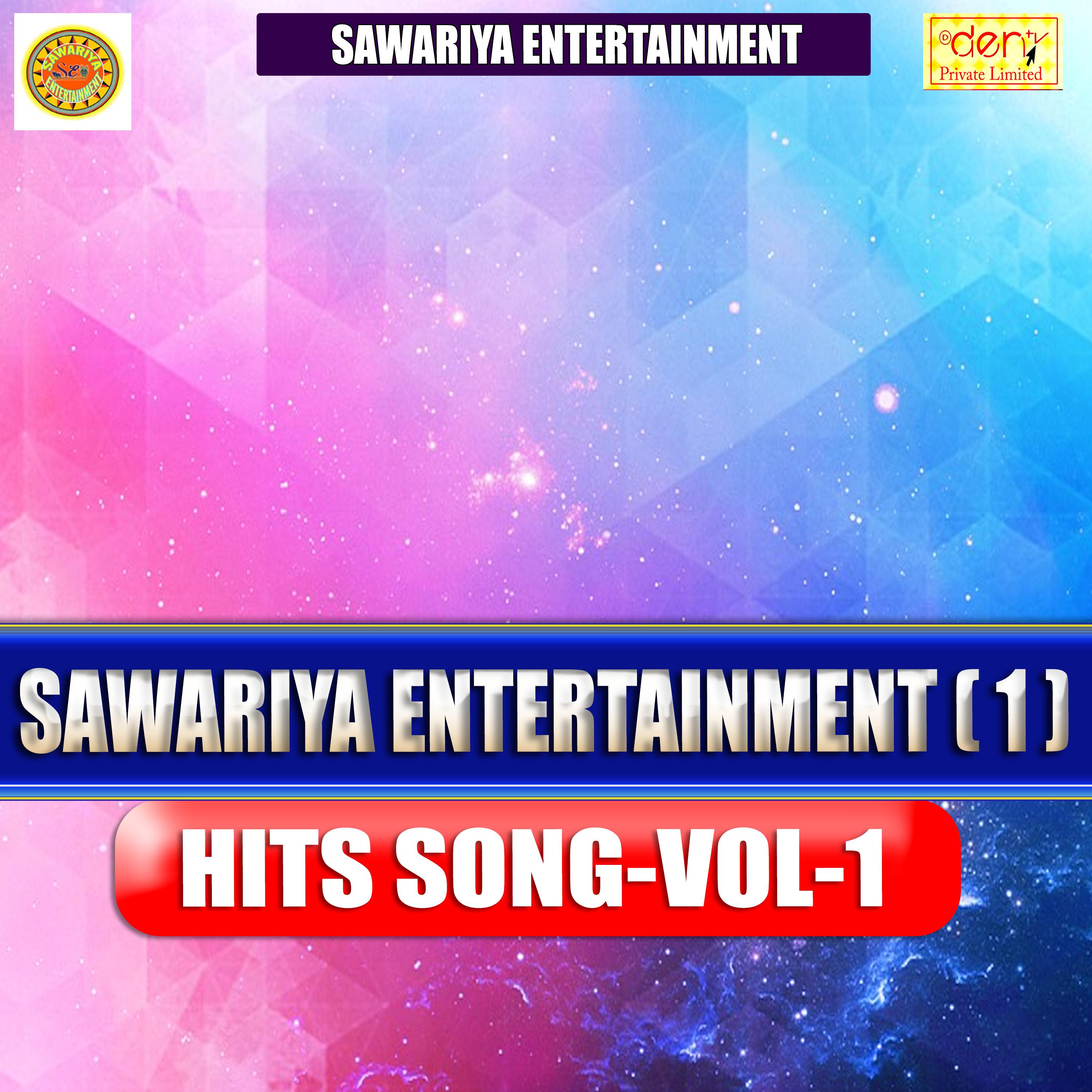 Sawariya Entertainments Hits Vol - 1