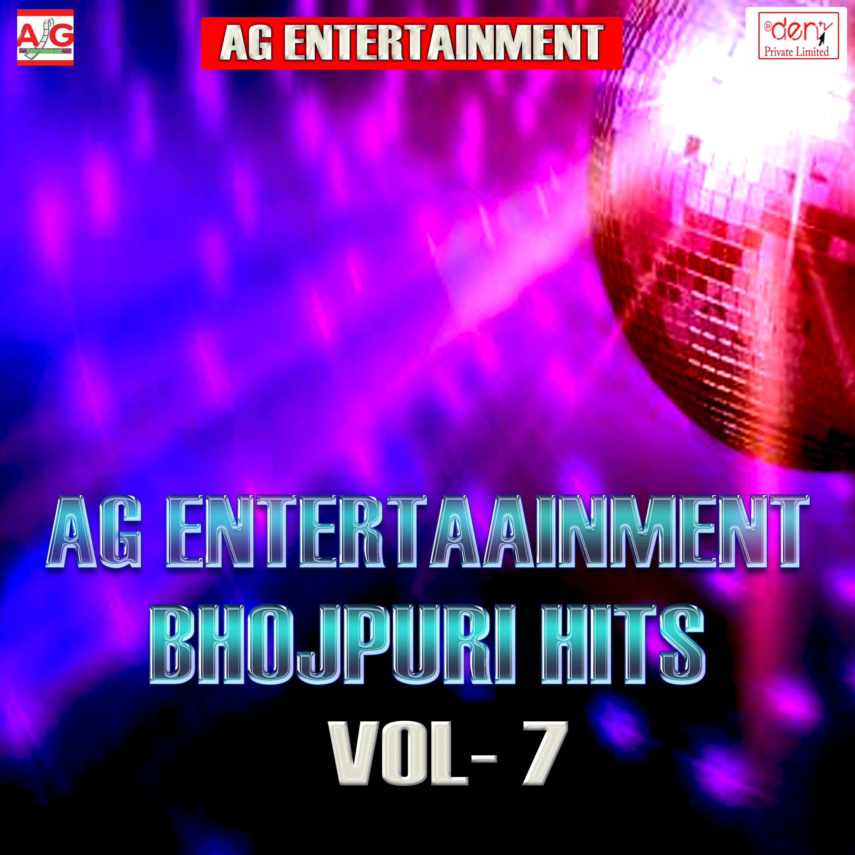 AG Entertainment Bhojpuri Hits Vol -7