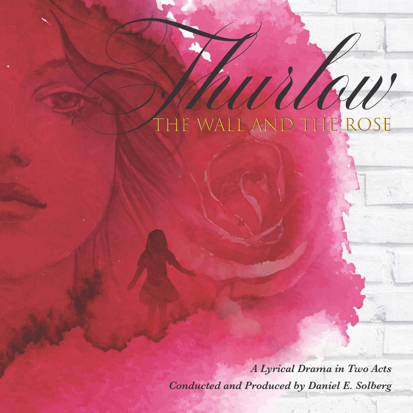 The Wall and the Rose, Act I: "You Are the Love of My Life"