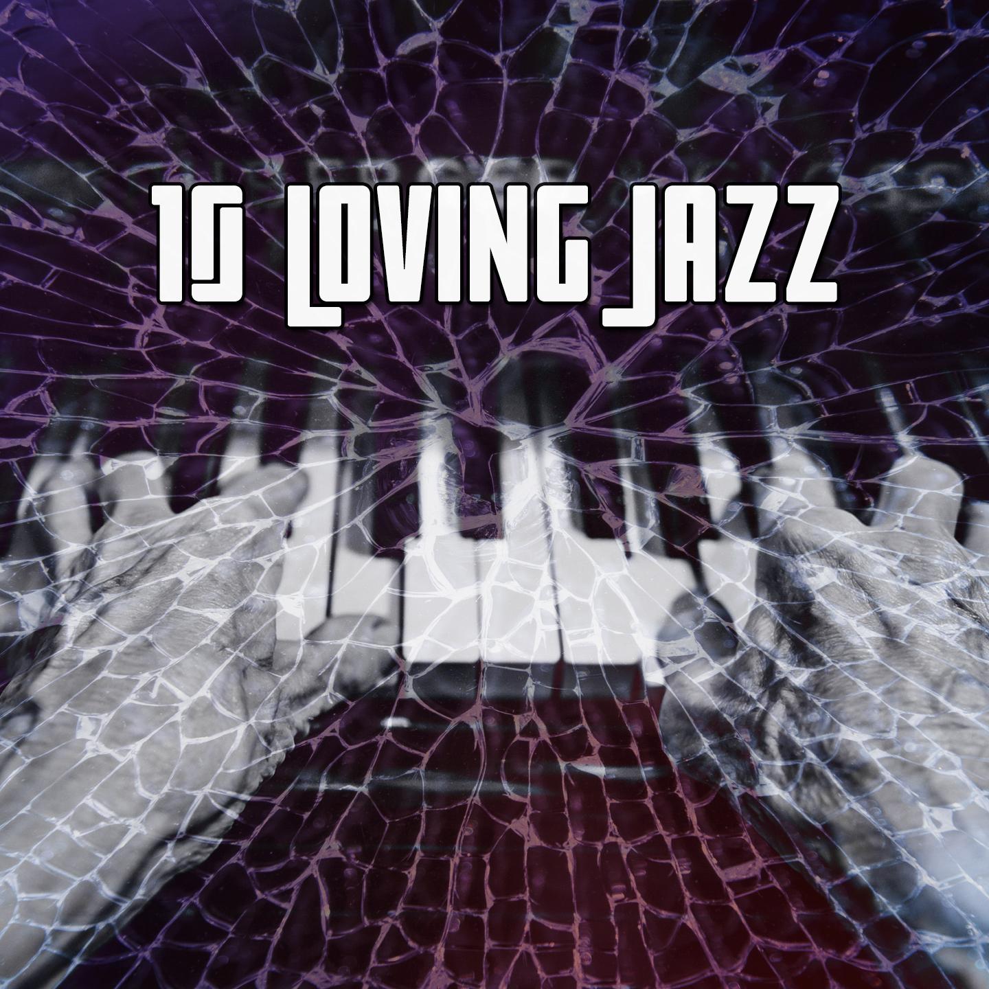 10 Loving Jazz