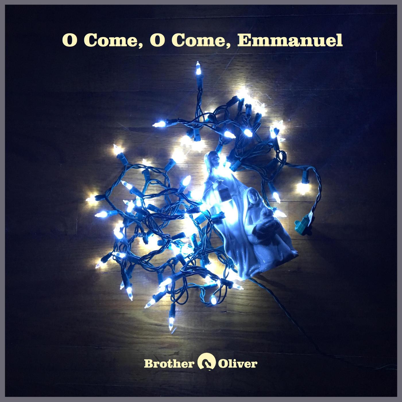 O Come, O Come, Emmanuel