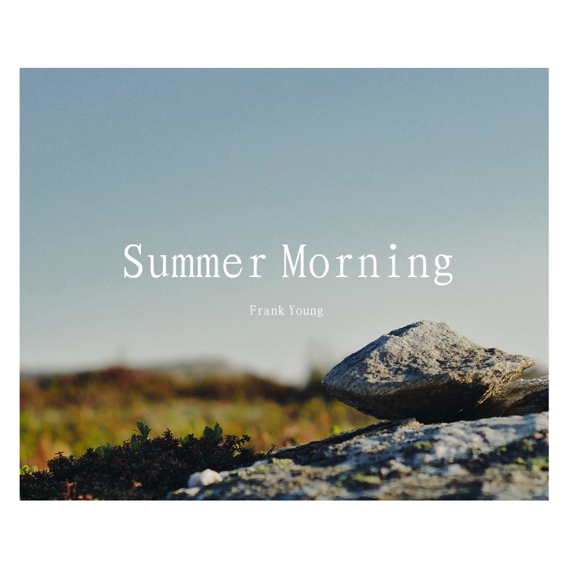 Summer Morning