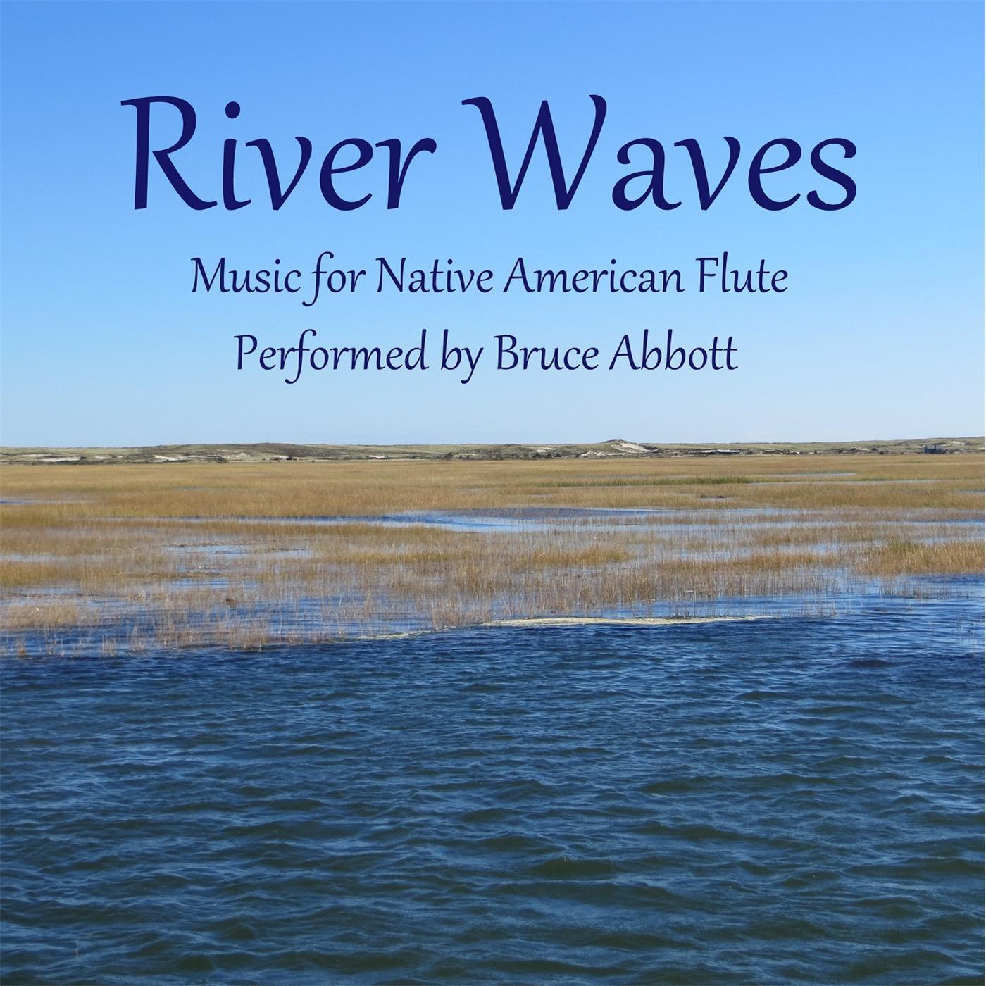 River Waves: Music for Native American Flute