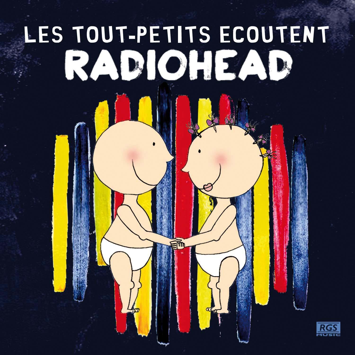 Les Tout - Petits Ecoutent Radiohead
