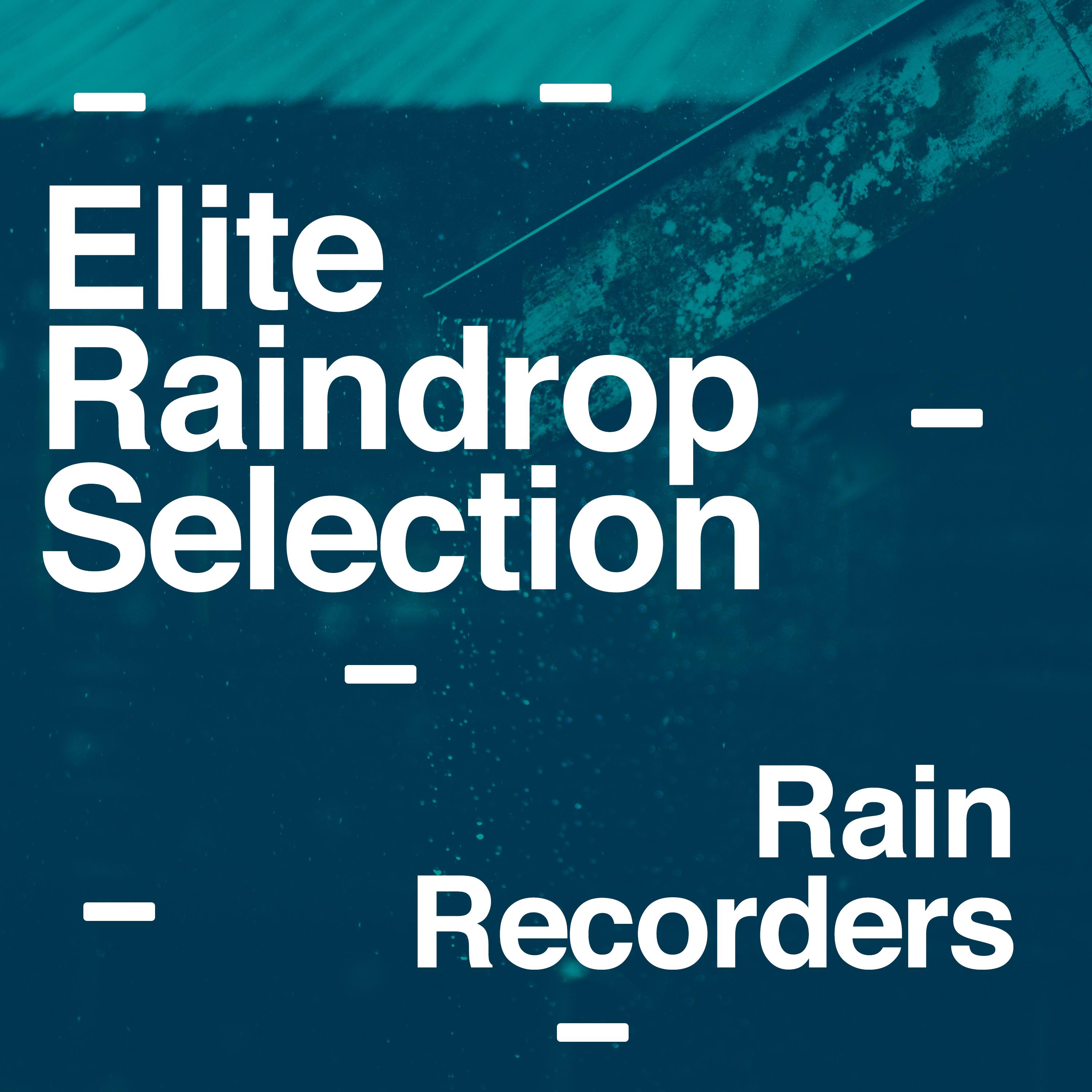 Elite Raindrop Selection