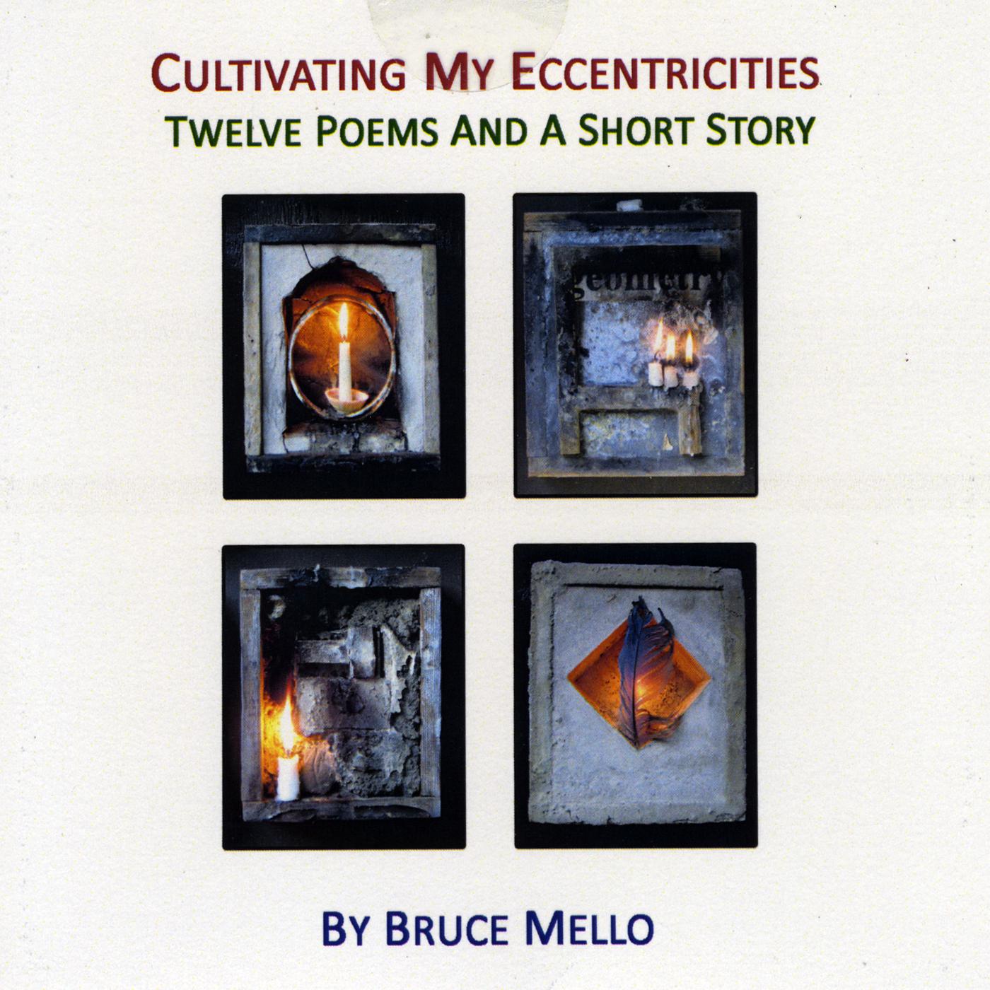 Cultivating My Eccentricities