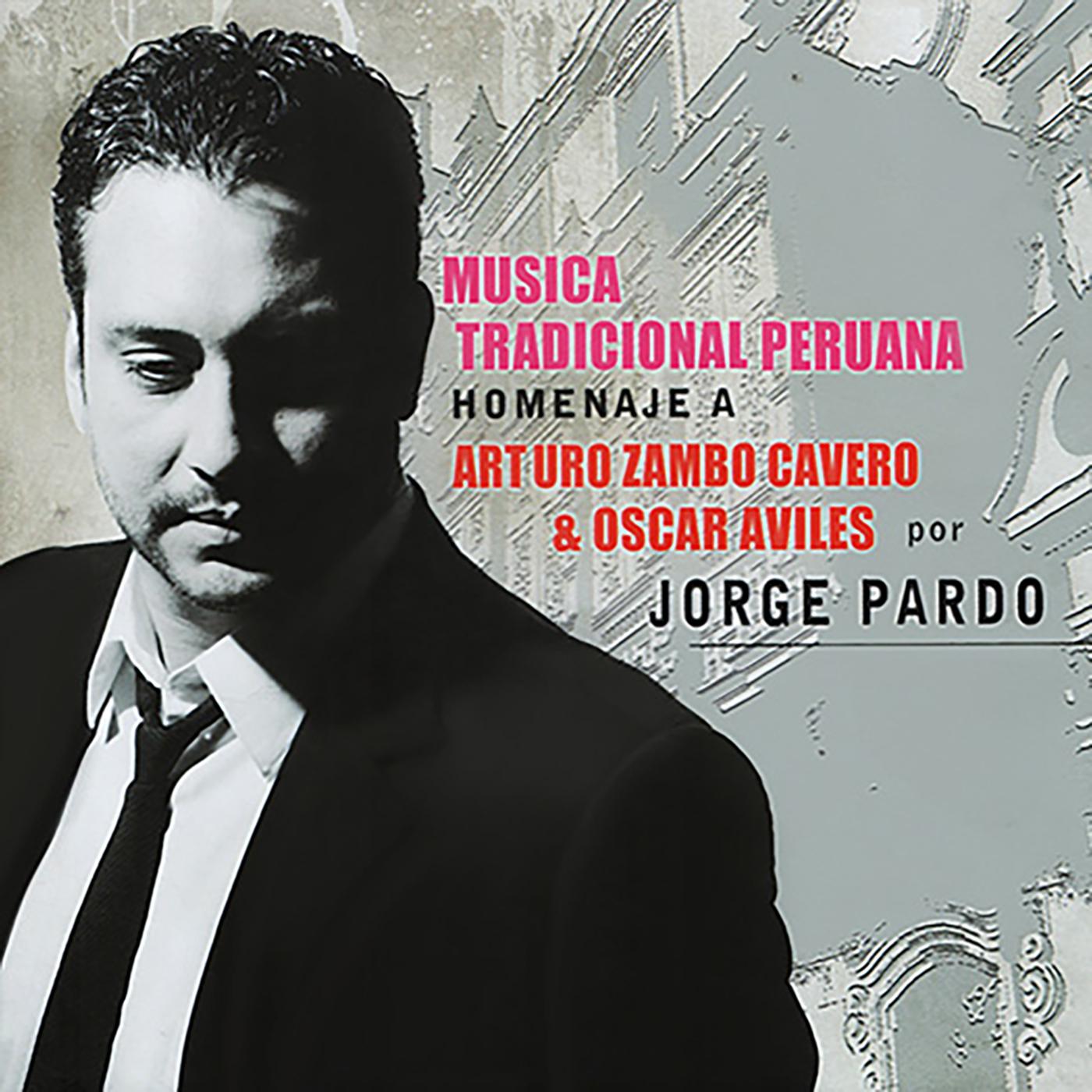 Mu sica Tradicional Peruana, Homenaje a Arturo Zambo Cavero  Oscar Aviles