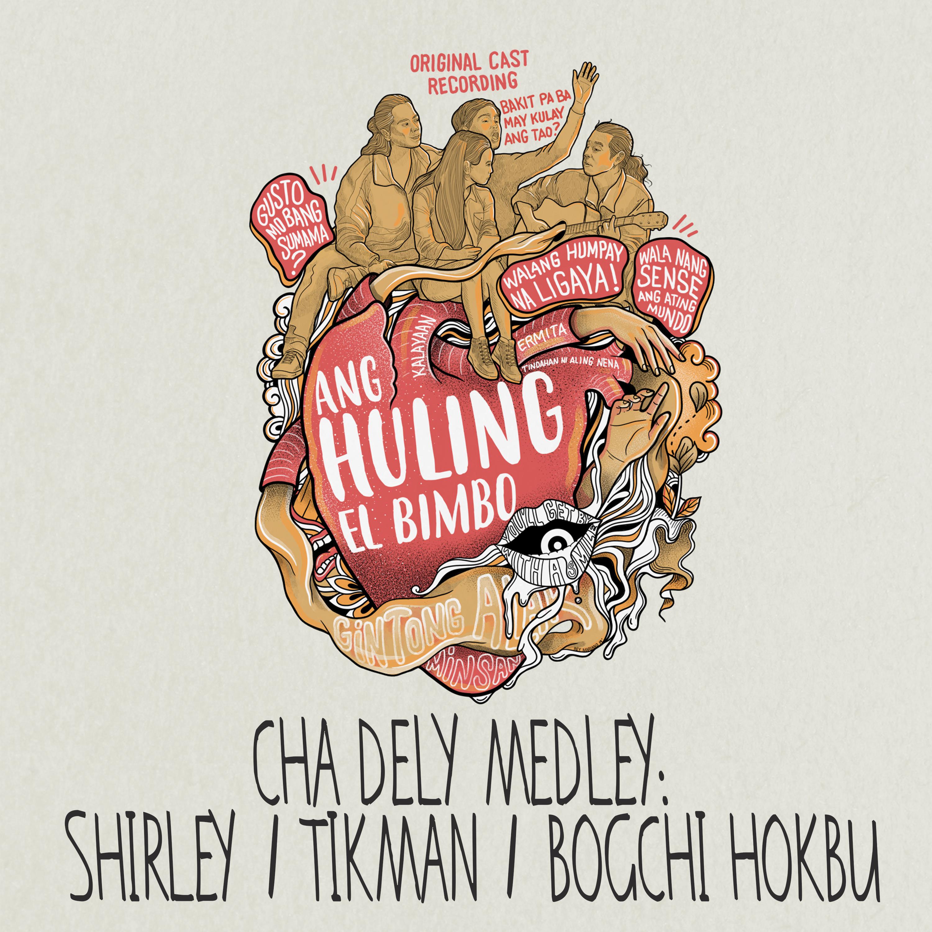 Cha Dely Medley : Shirley / Tikman / Bogchi Hokbu
