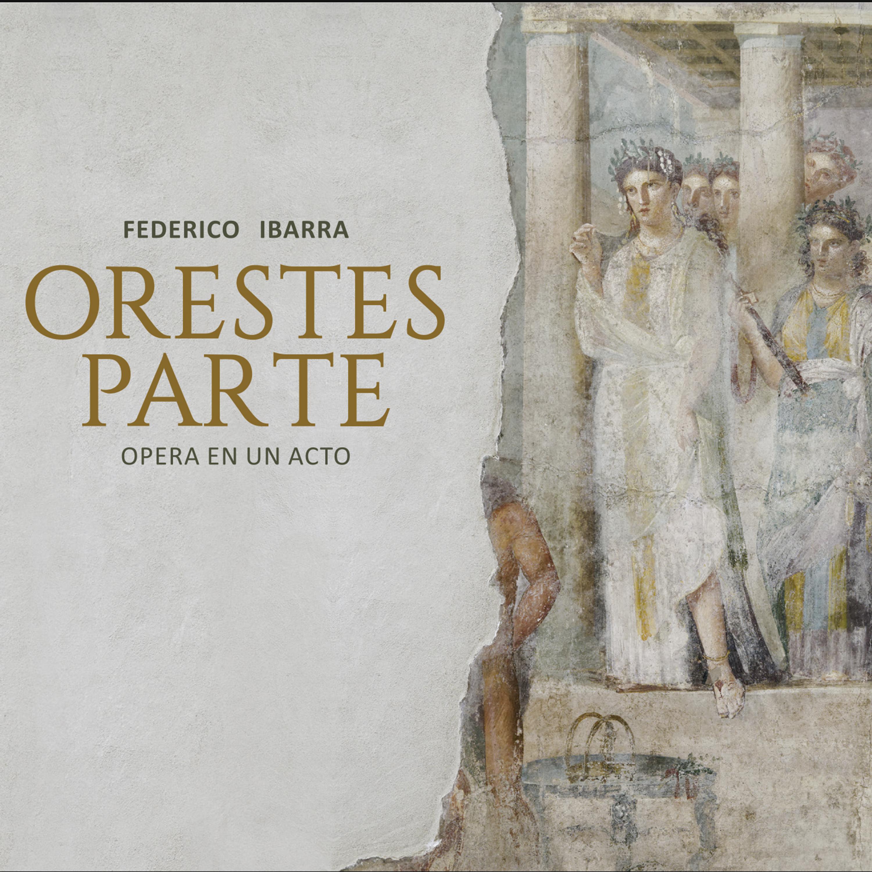 Orestes Parte, Cuadro Primero