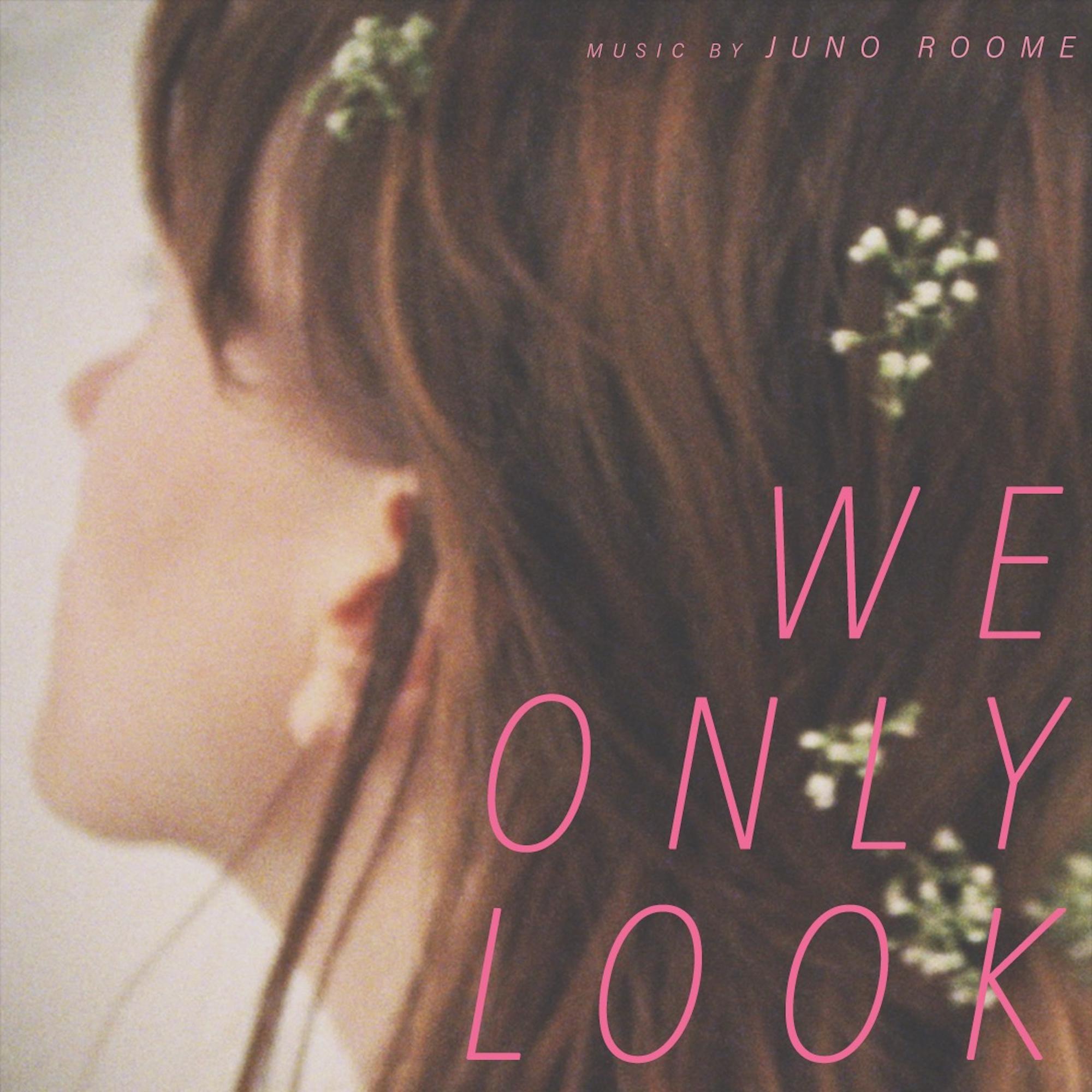 We Only Look (Original Motion Picture Soundtrack)