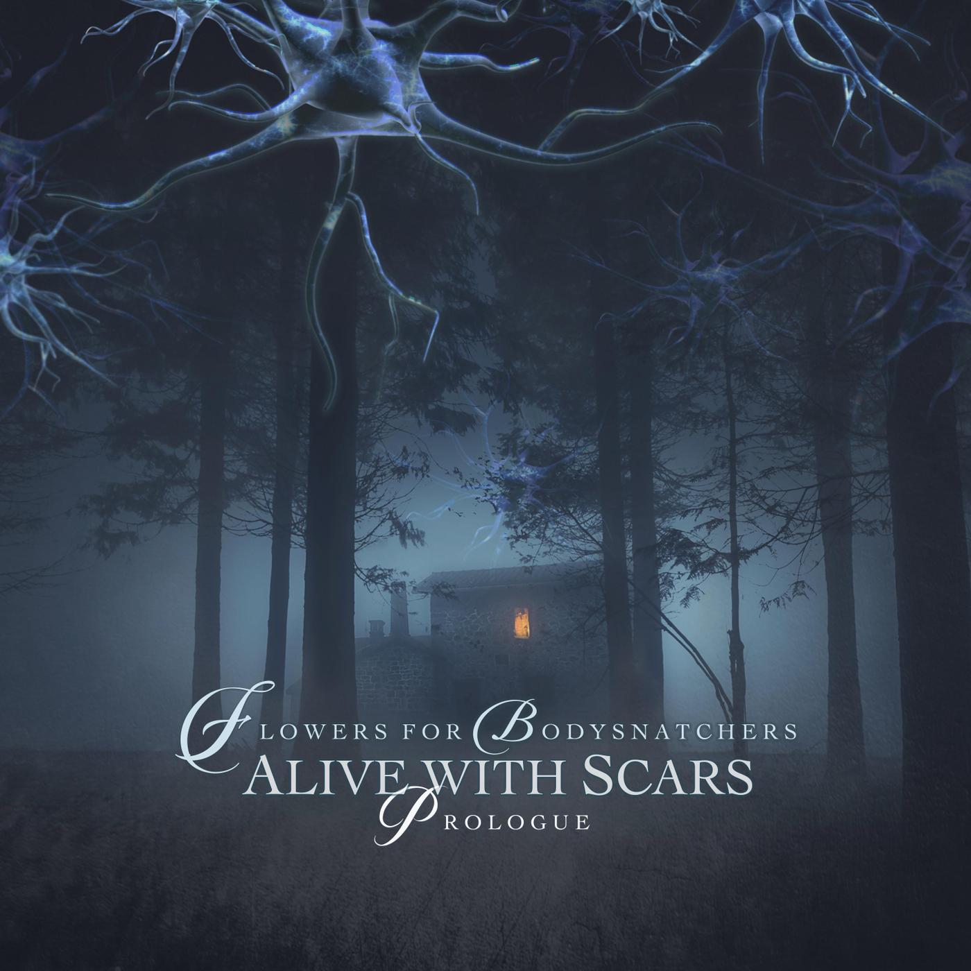 Alive with Scars