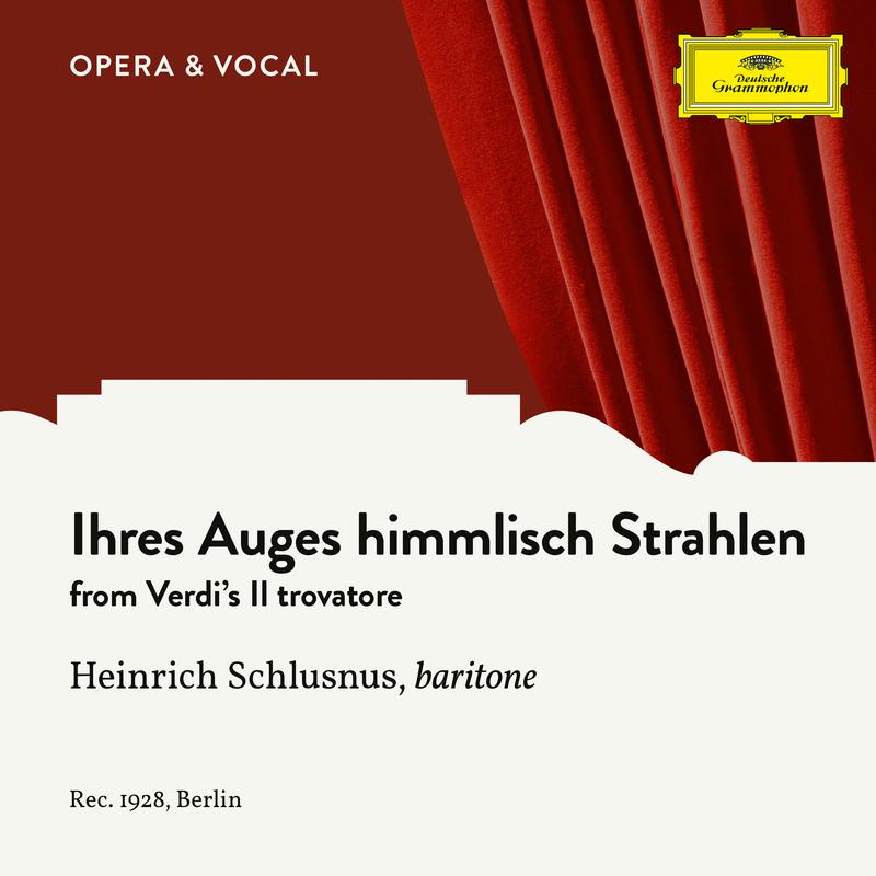 Verdi: Il Trovatore: Ihres Auges himmlisch Strahlen (Sung in German)