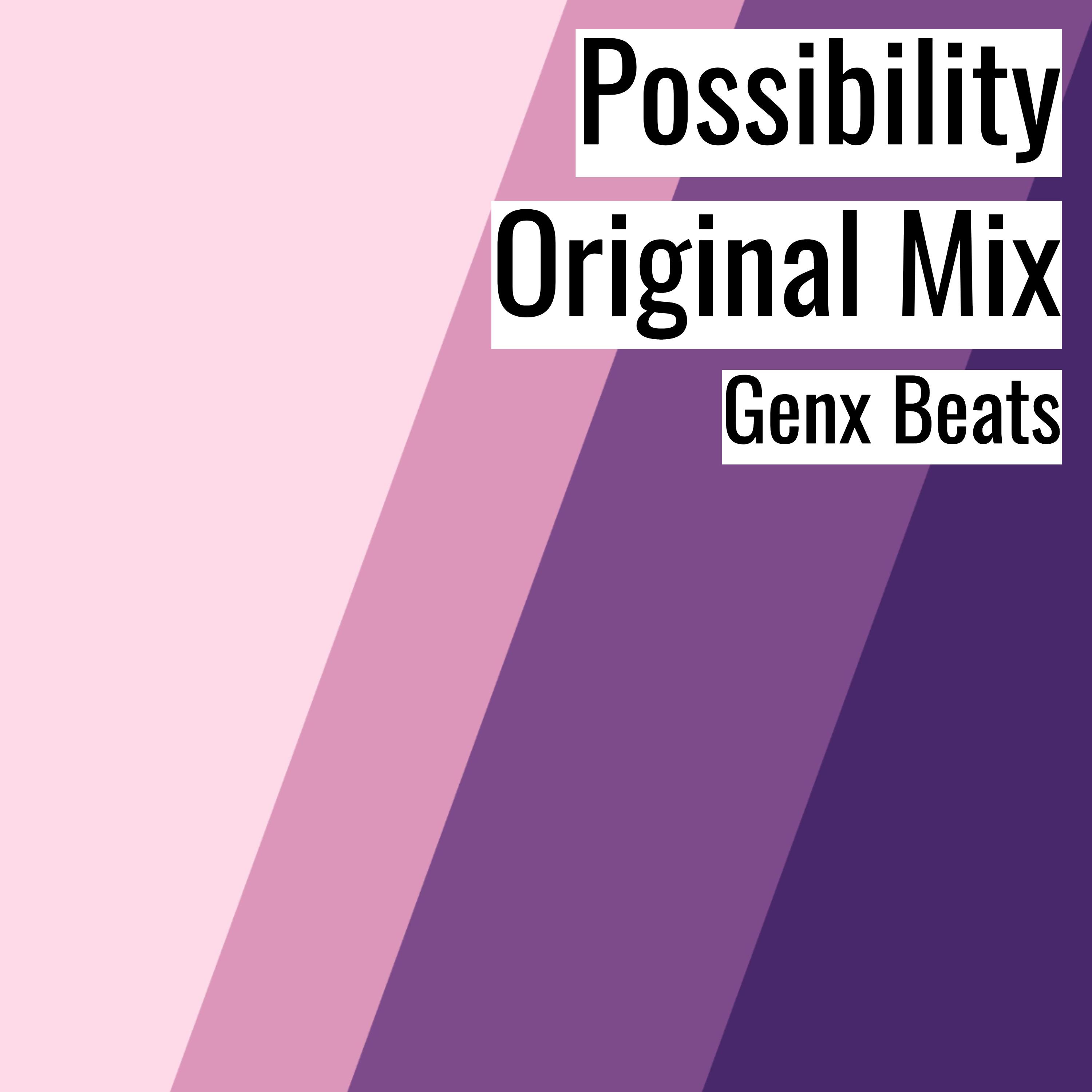 Possibility Original Mix