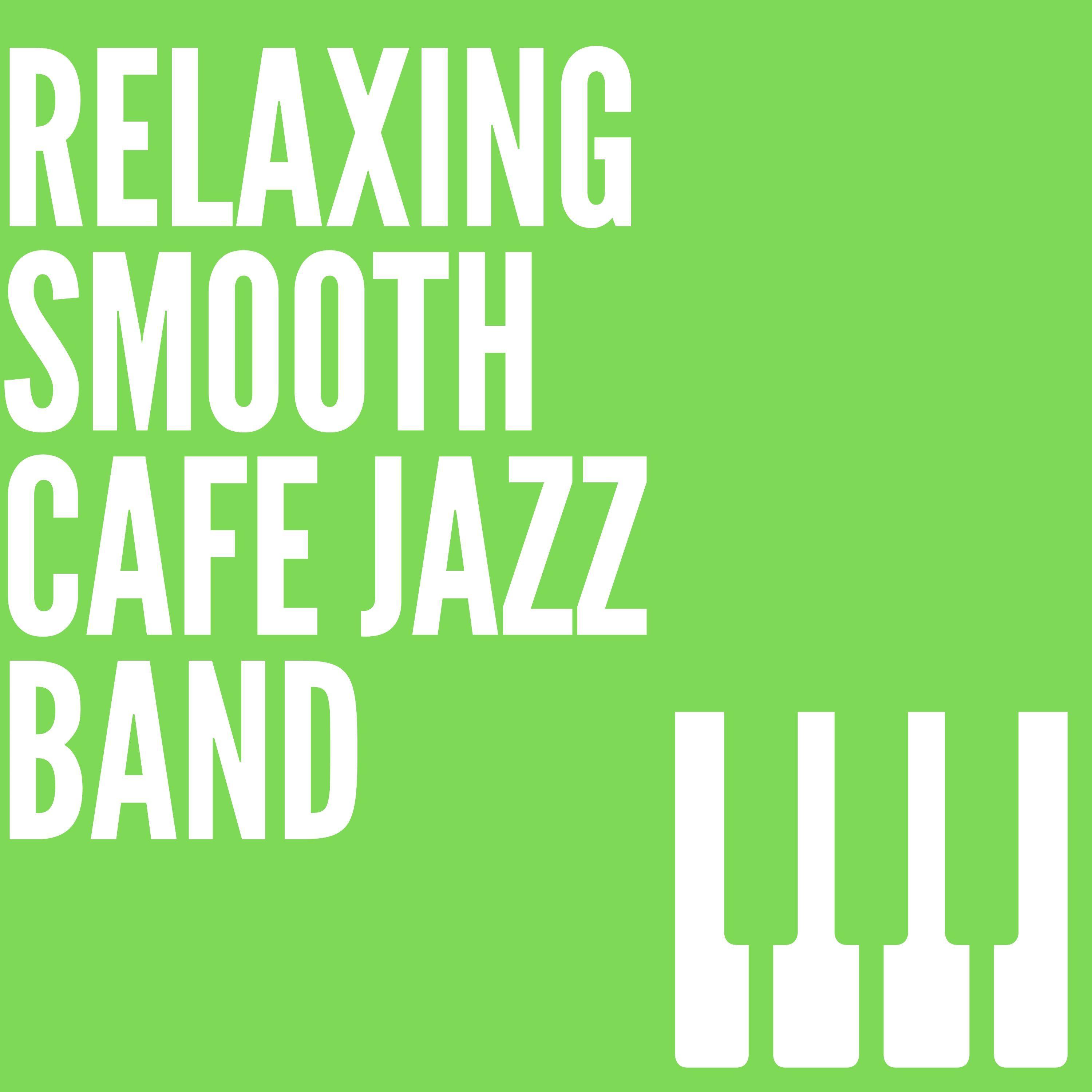 Relaxing Smooth Cafe Jazz Band