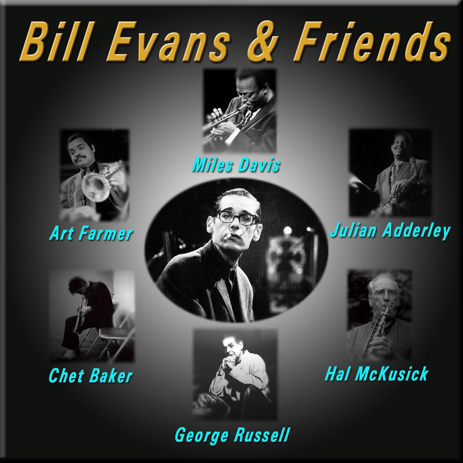 Bill Evans & Friends
