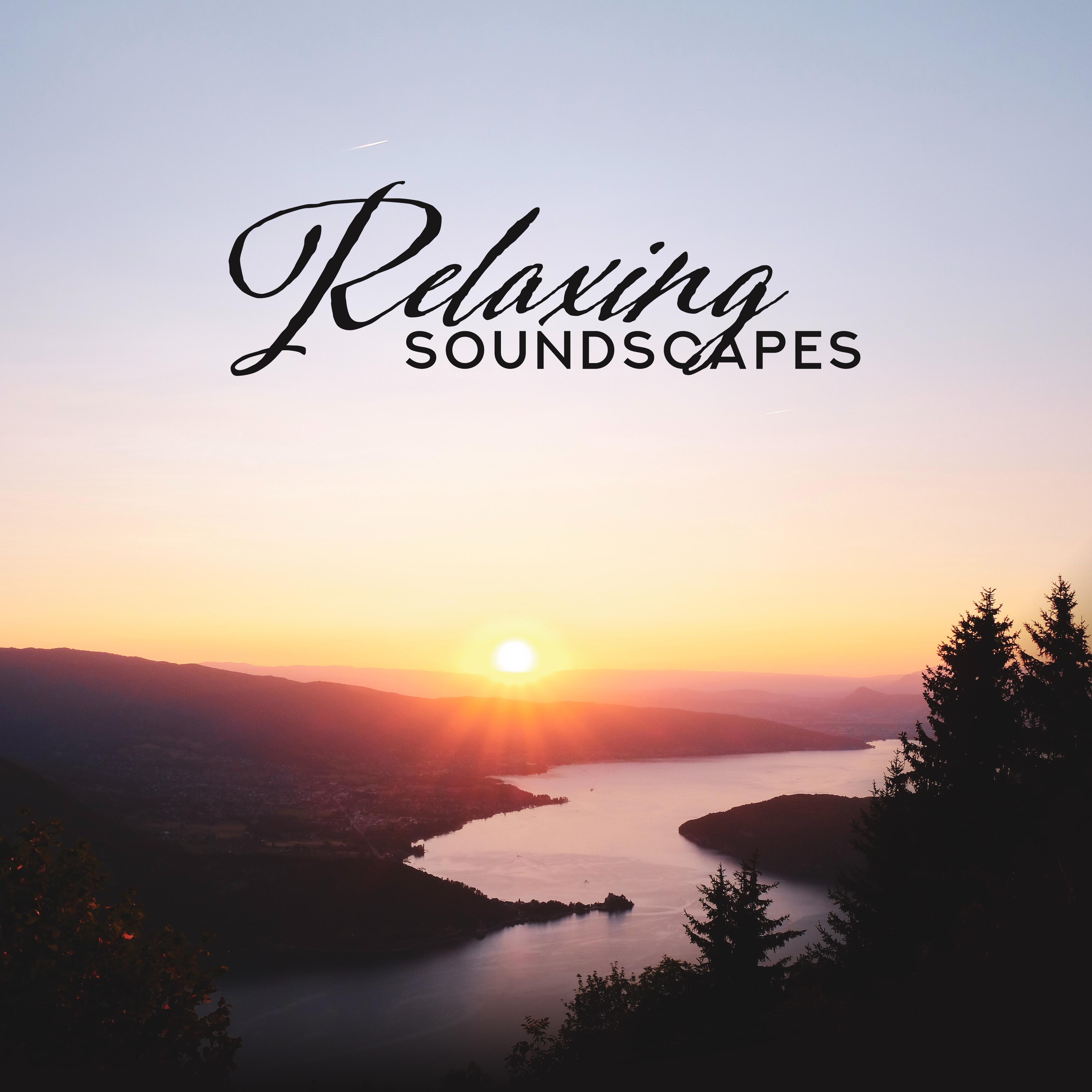 Relaxing Soundscapes: Extremely Relaxing Music of Nature with the Sounds of Water (Ocean and Rain), Calming Ambient Music, Sleep Instrumental Music & Stress Reducing Melodies