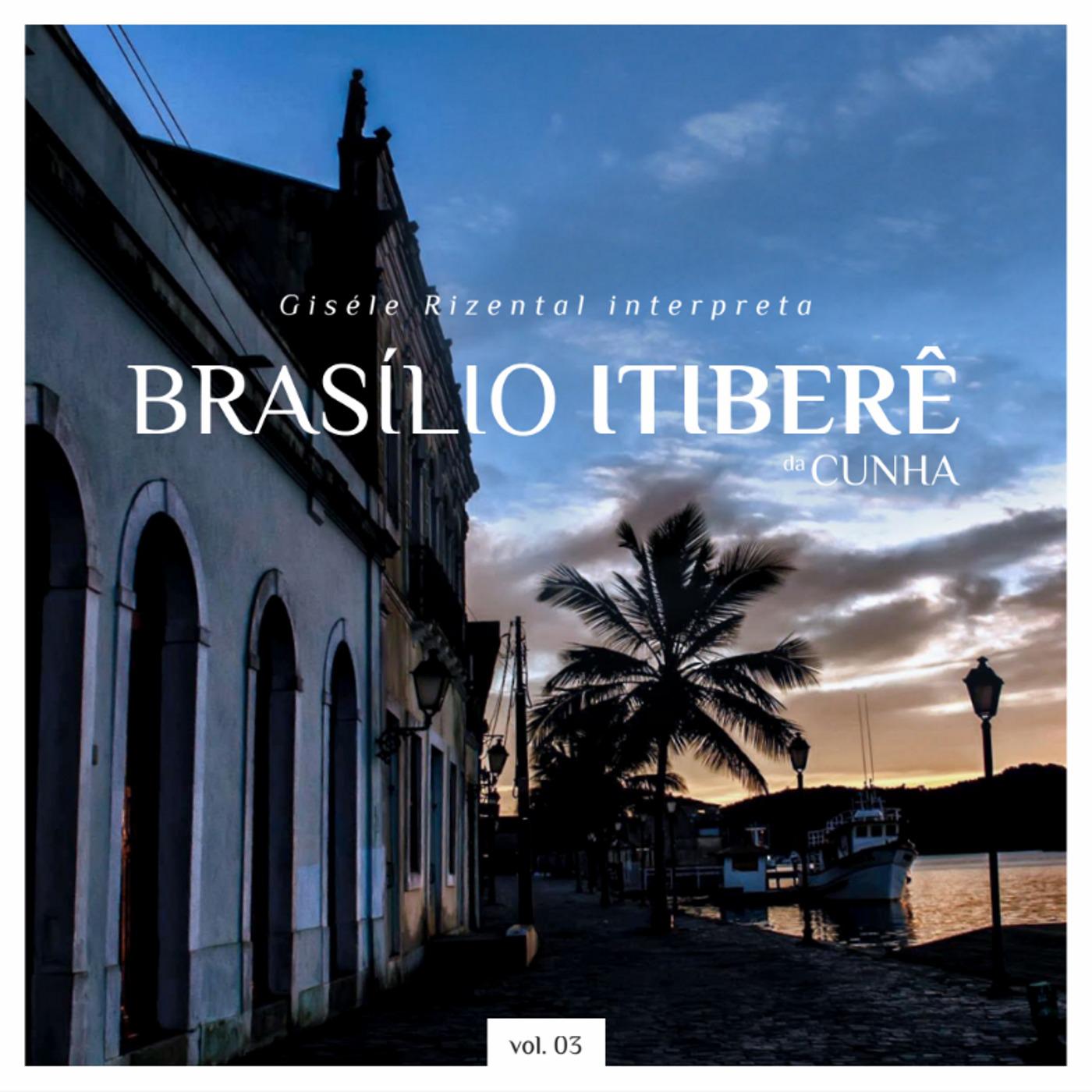 Gise le Rizental Interpreta Brasi lio Itiber da Cunha, Vol. 03