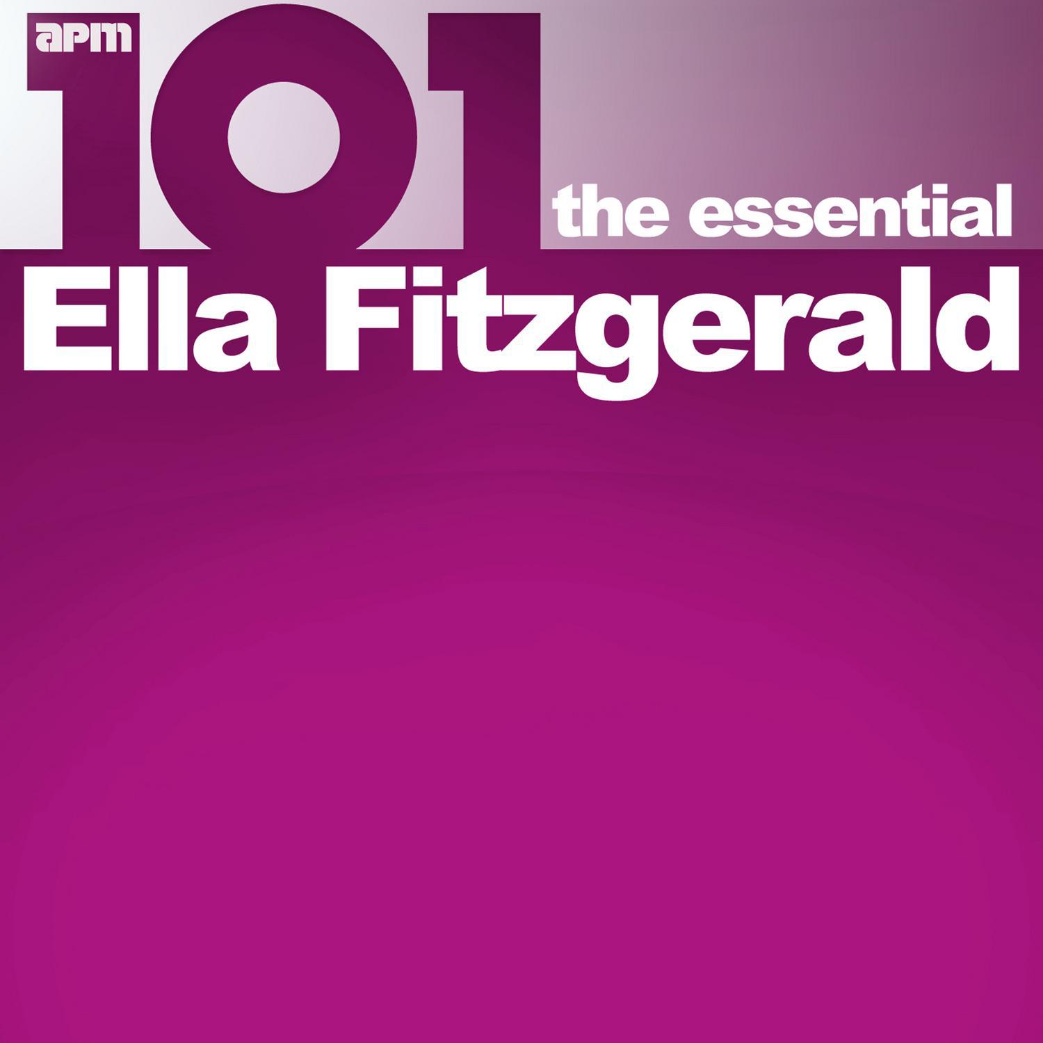 101 - The Essential Ella Fitzgerald
