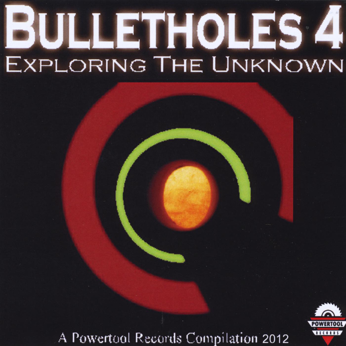 Bulletholes 4: Exploring the Unknown