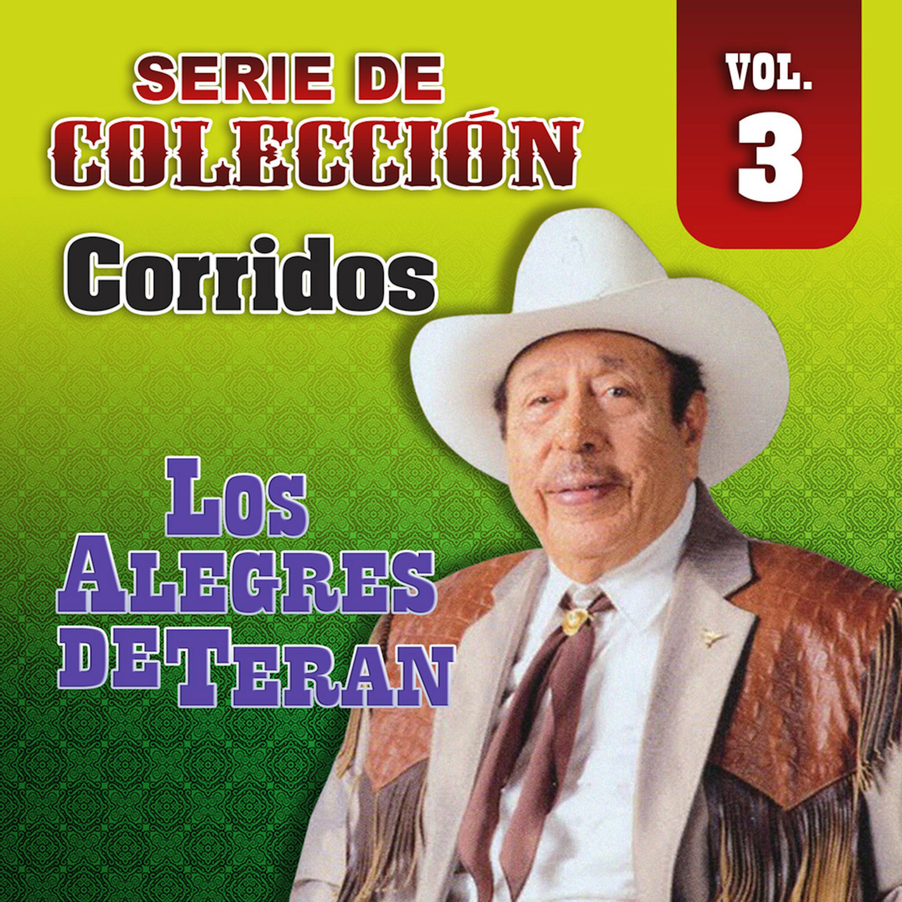 Serie De Coleccion Corridos Vol. 3