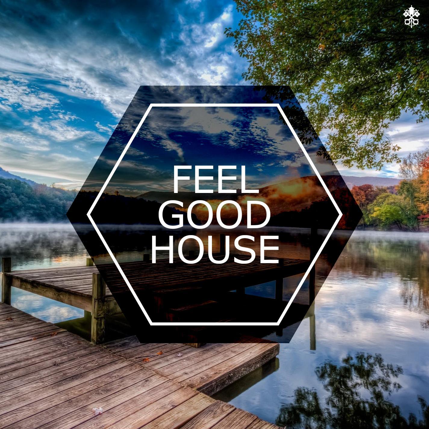Feel Good House