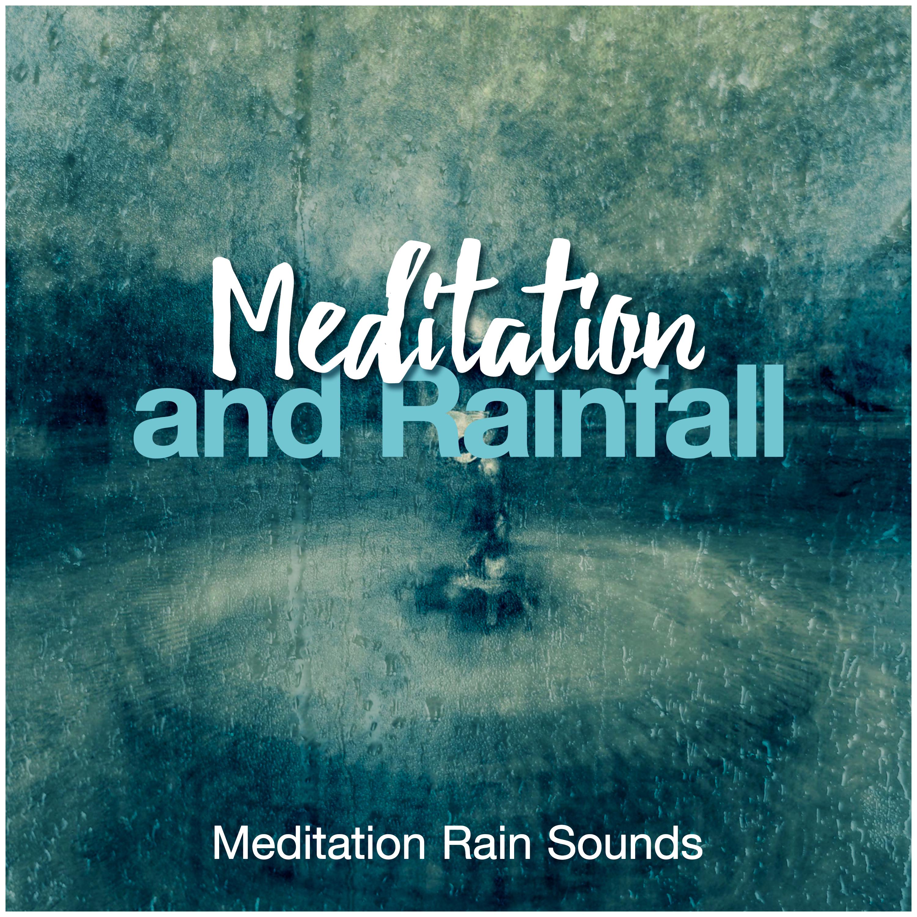 Meditation and Rainfall