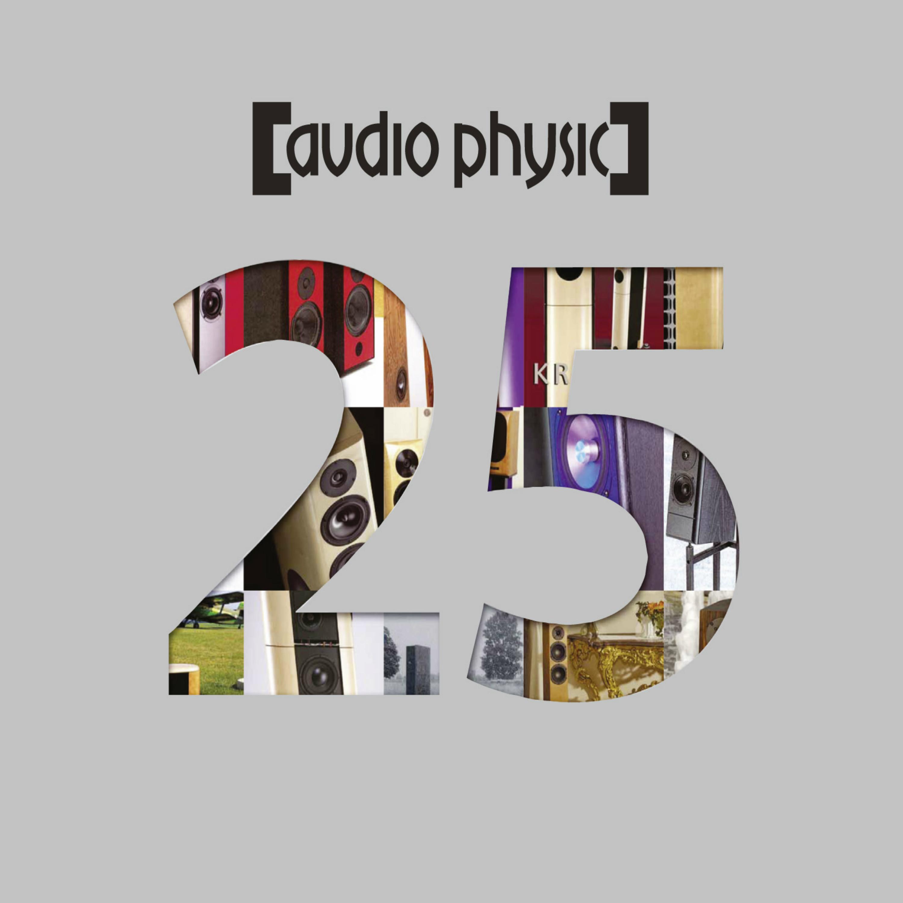 Audiophysics - 25 Years