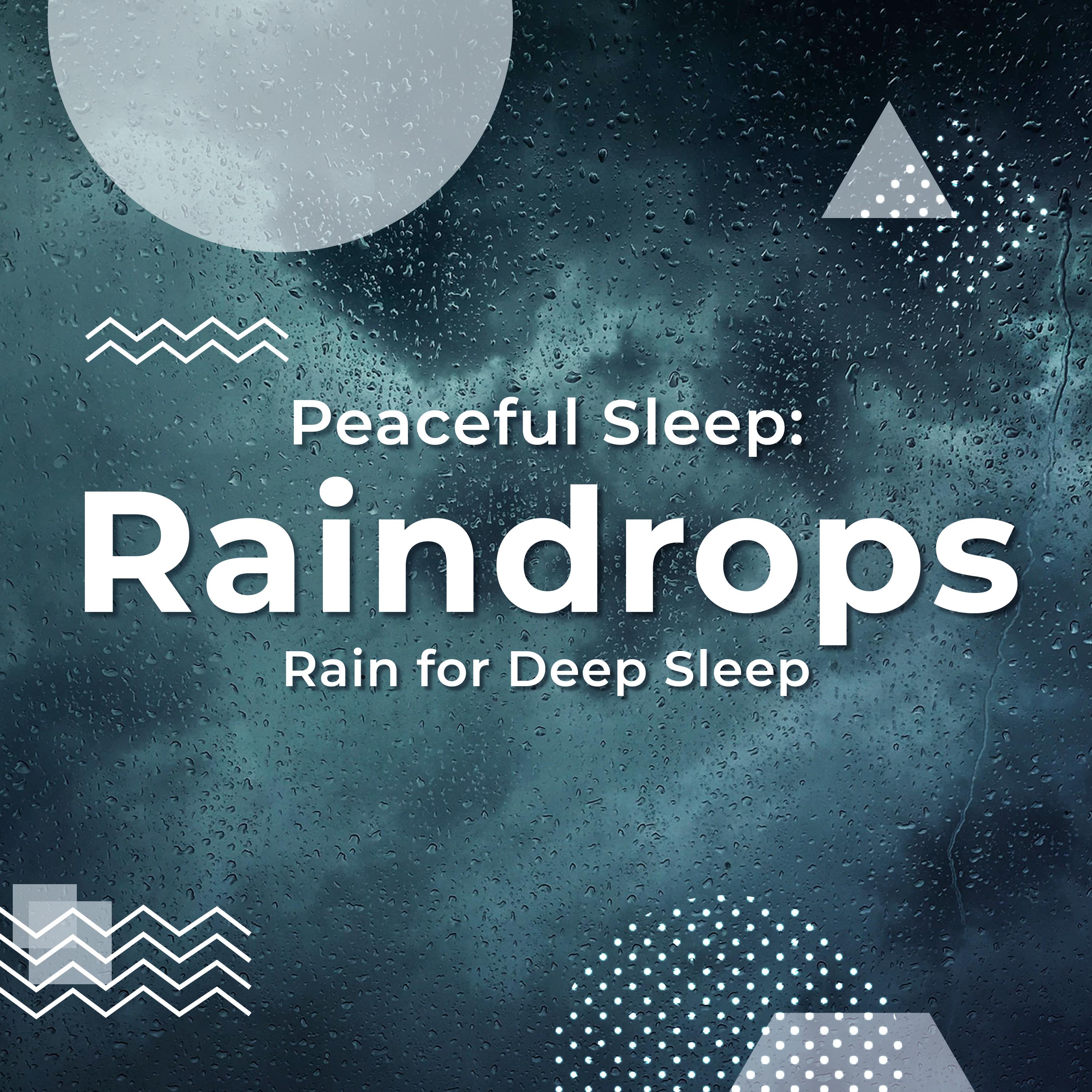 Peaceful Sleep: Raindrops