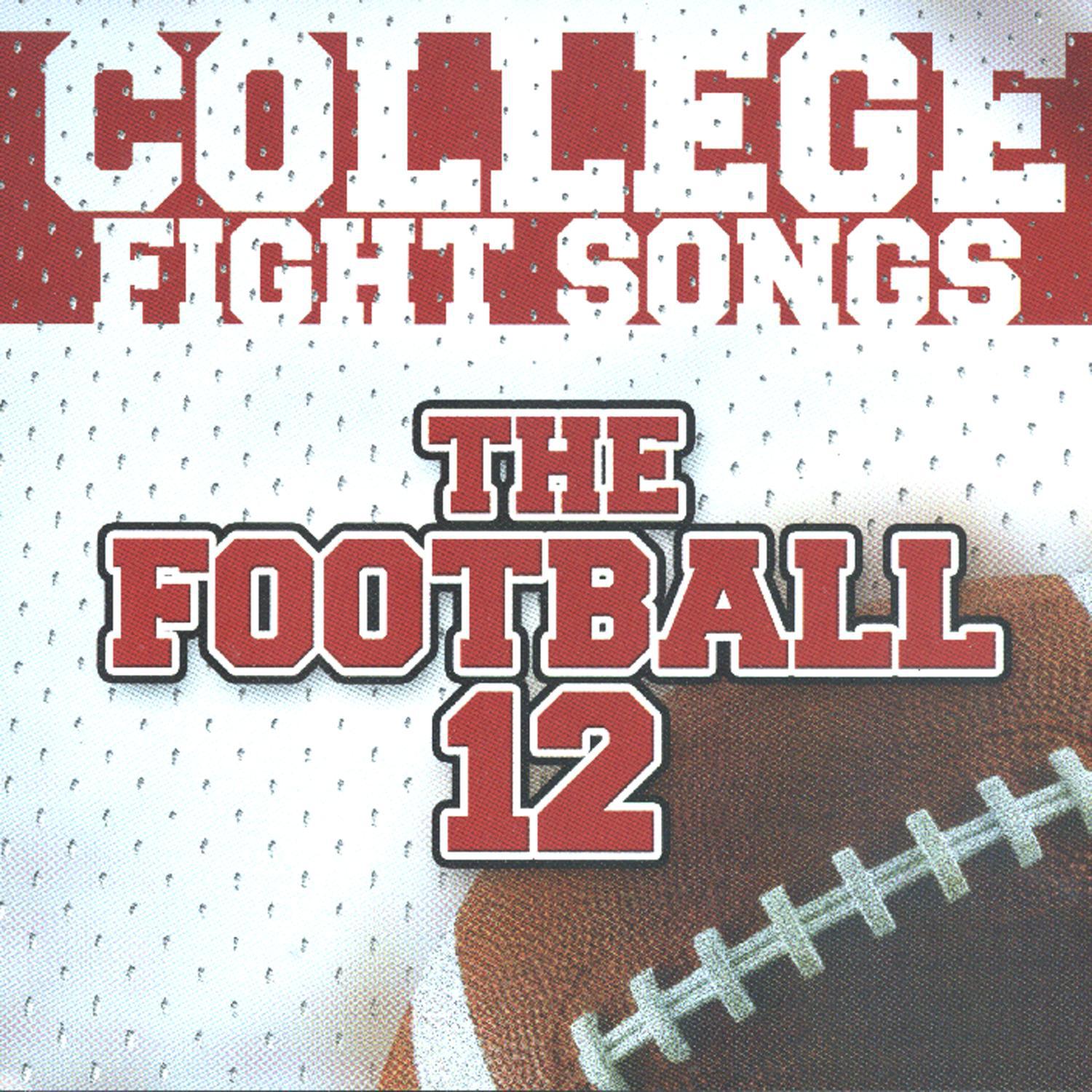 College Fight Songs: The Football 12