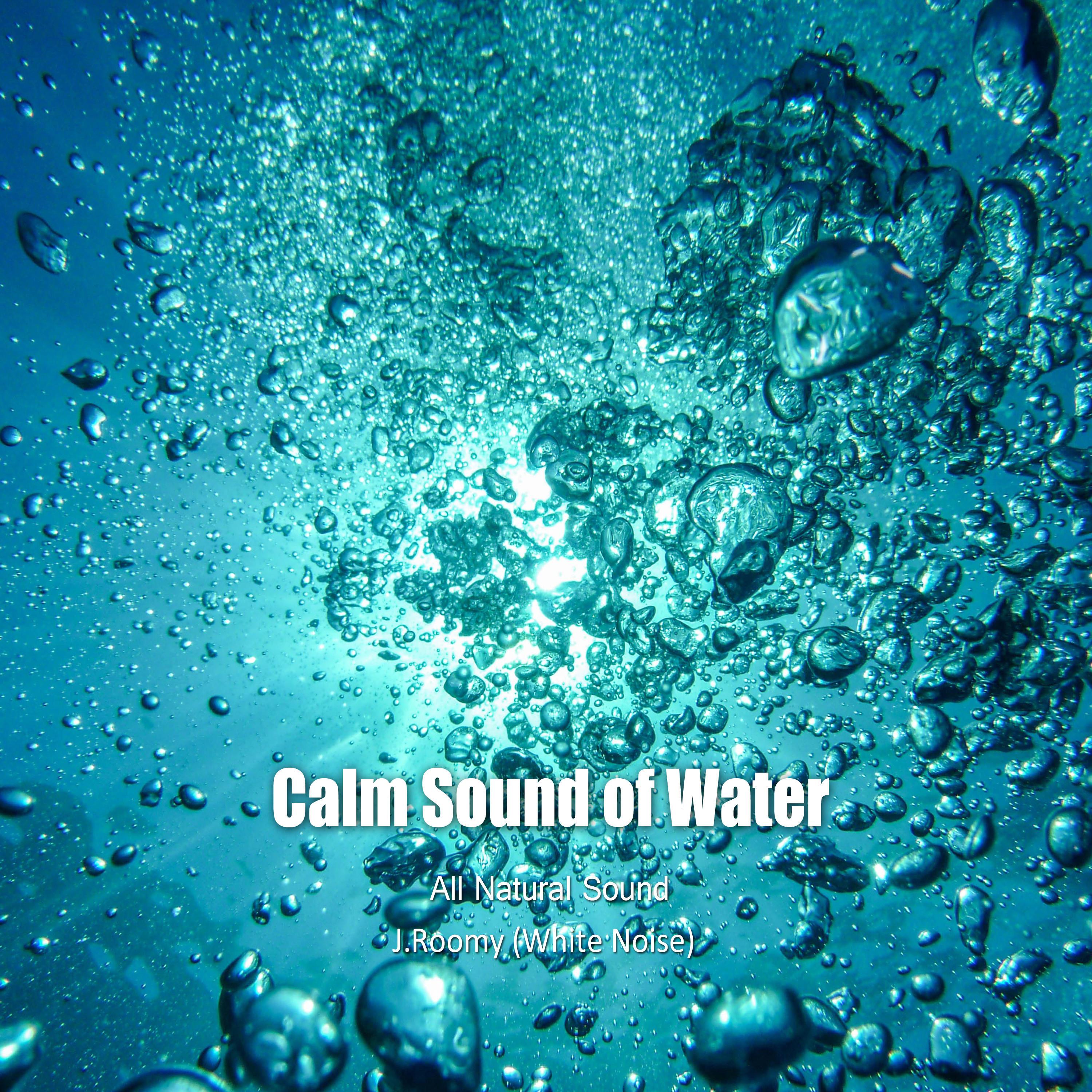 Calm Sound of Water
