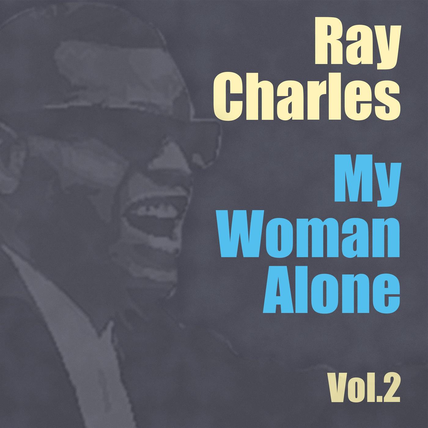 My Woman Alone Vol. 2