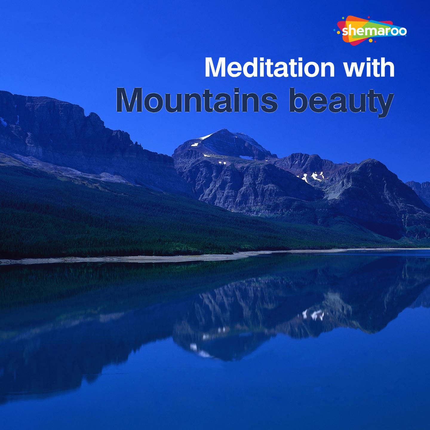 Meditation with Mountains Beauty