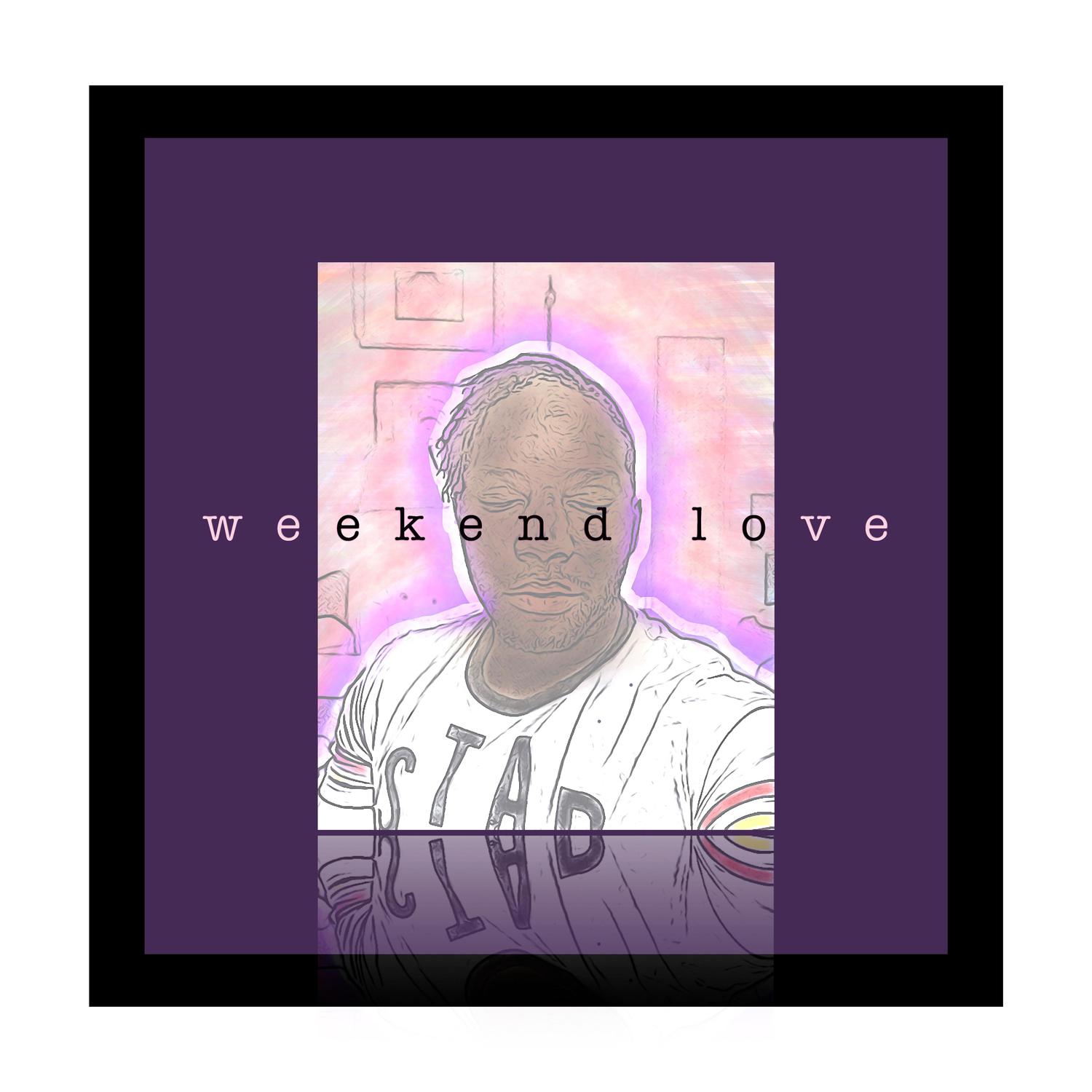 Weekend Love