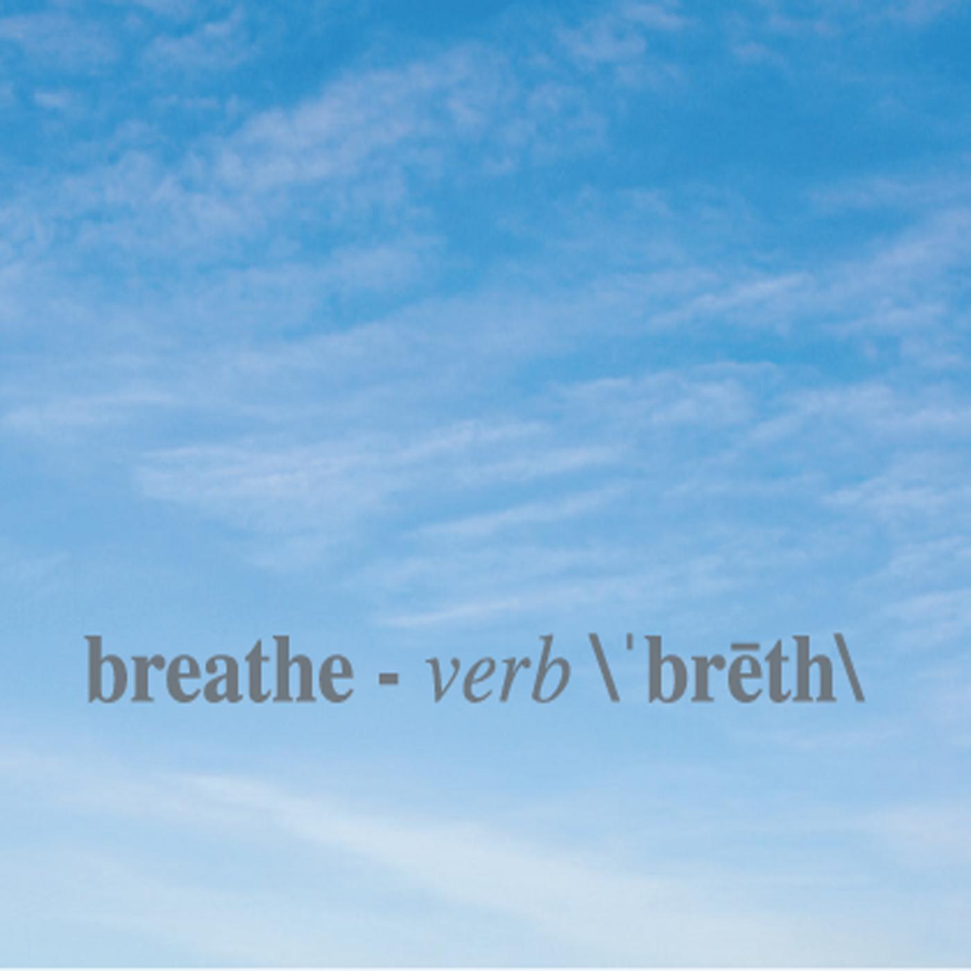Breathe