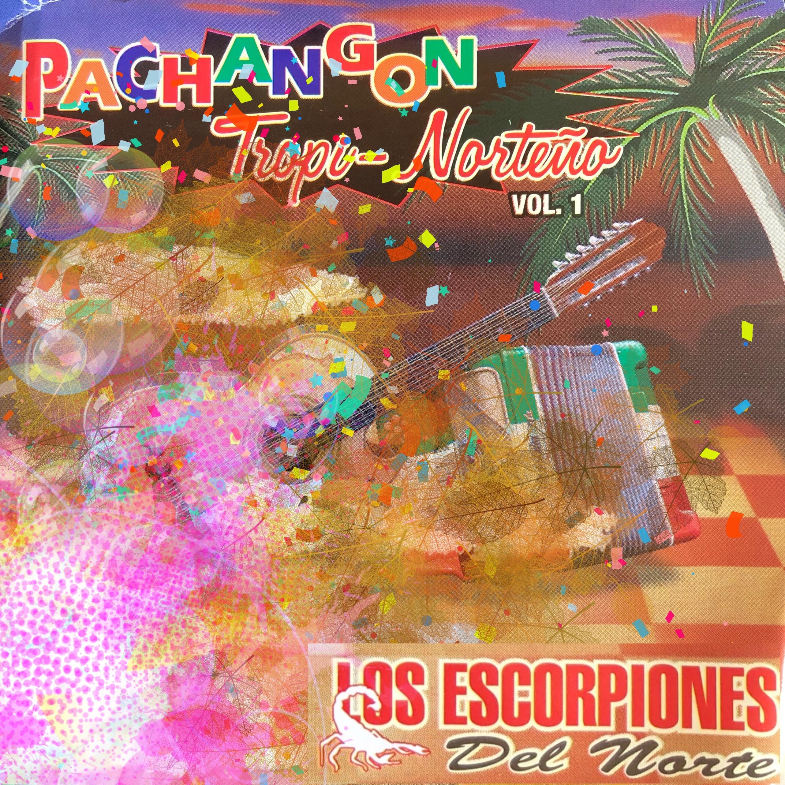 Pachangon Tropi Norte o, Vol. 1