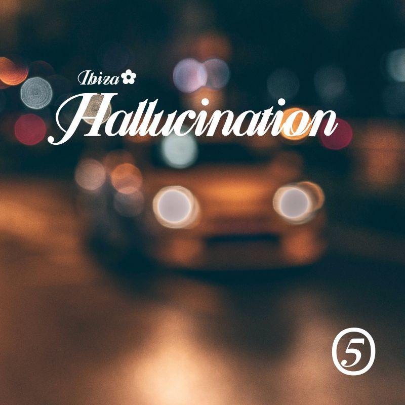Hallucination vol.5