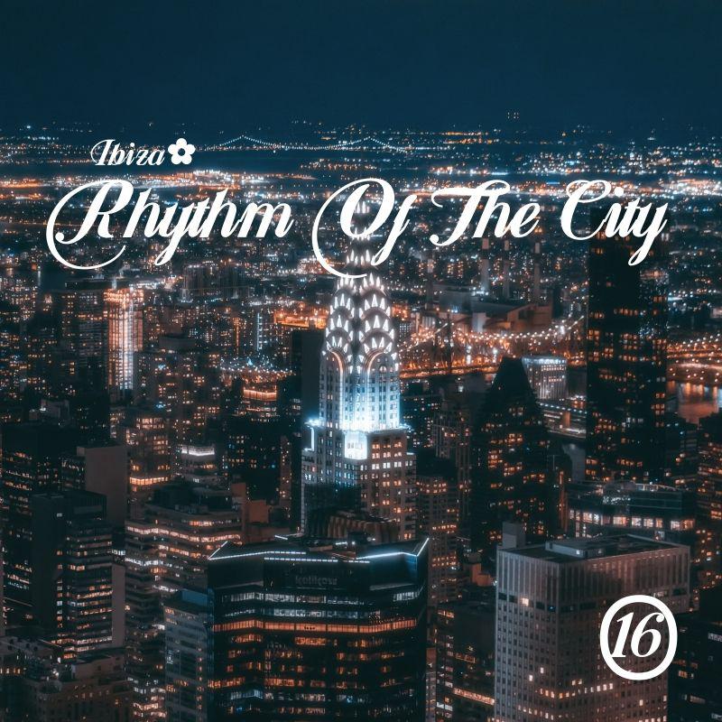 Rhythm Of The City vol.16