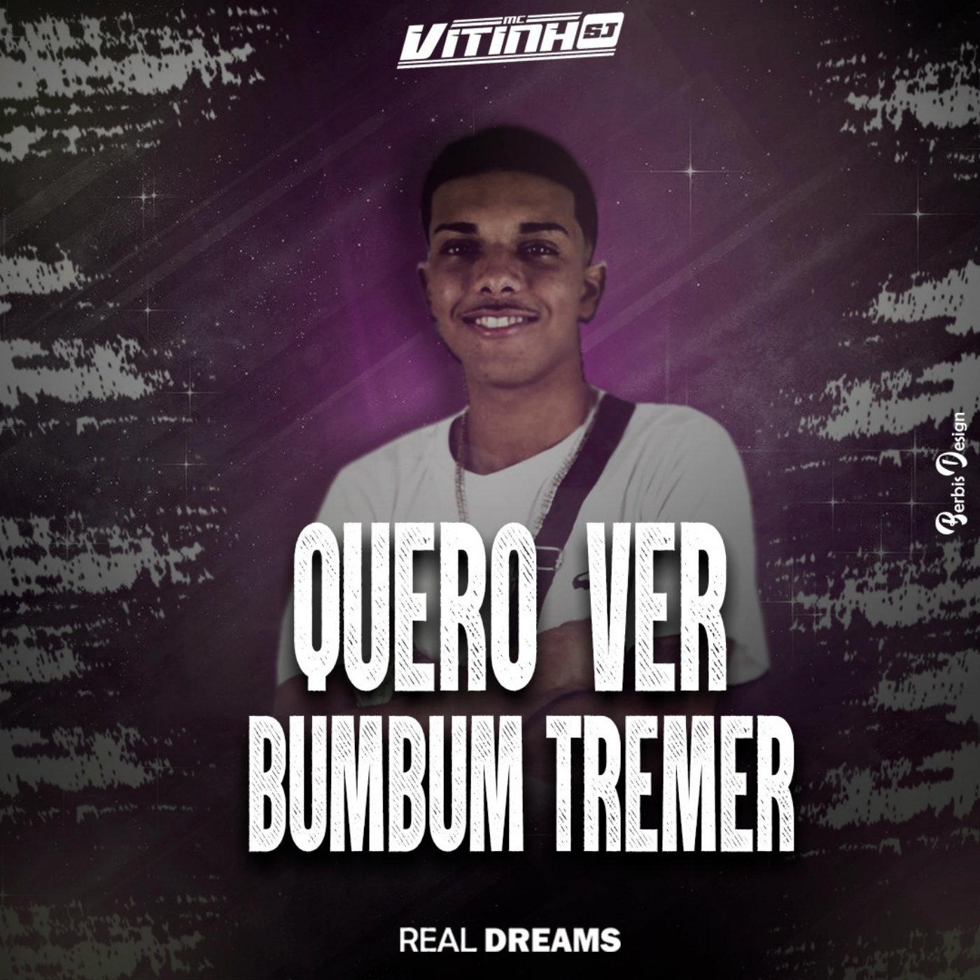 Quero Ver Bumbum Tremer