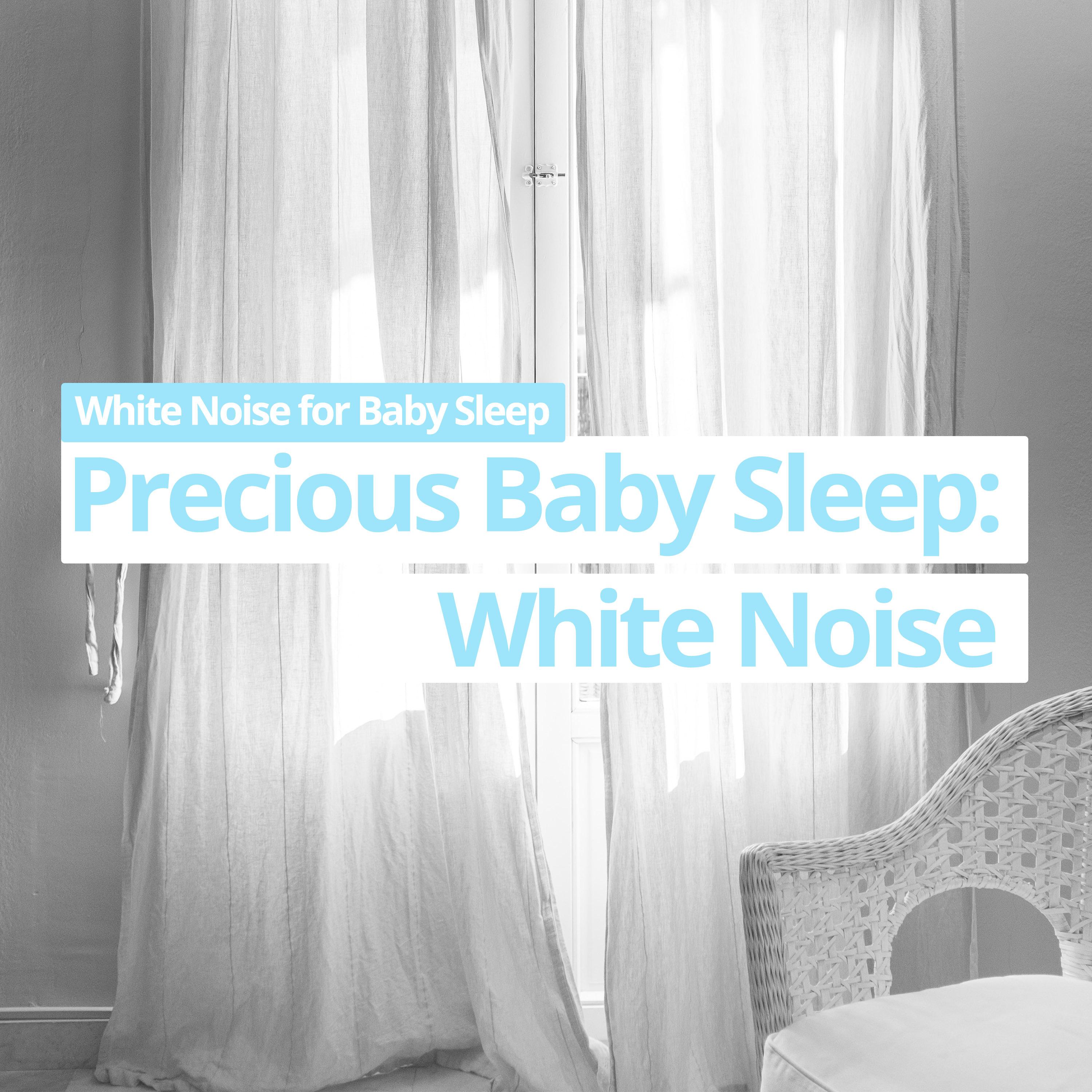 Precious Baby Sleep: White Noise