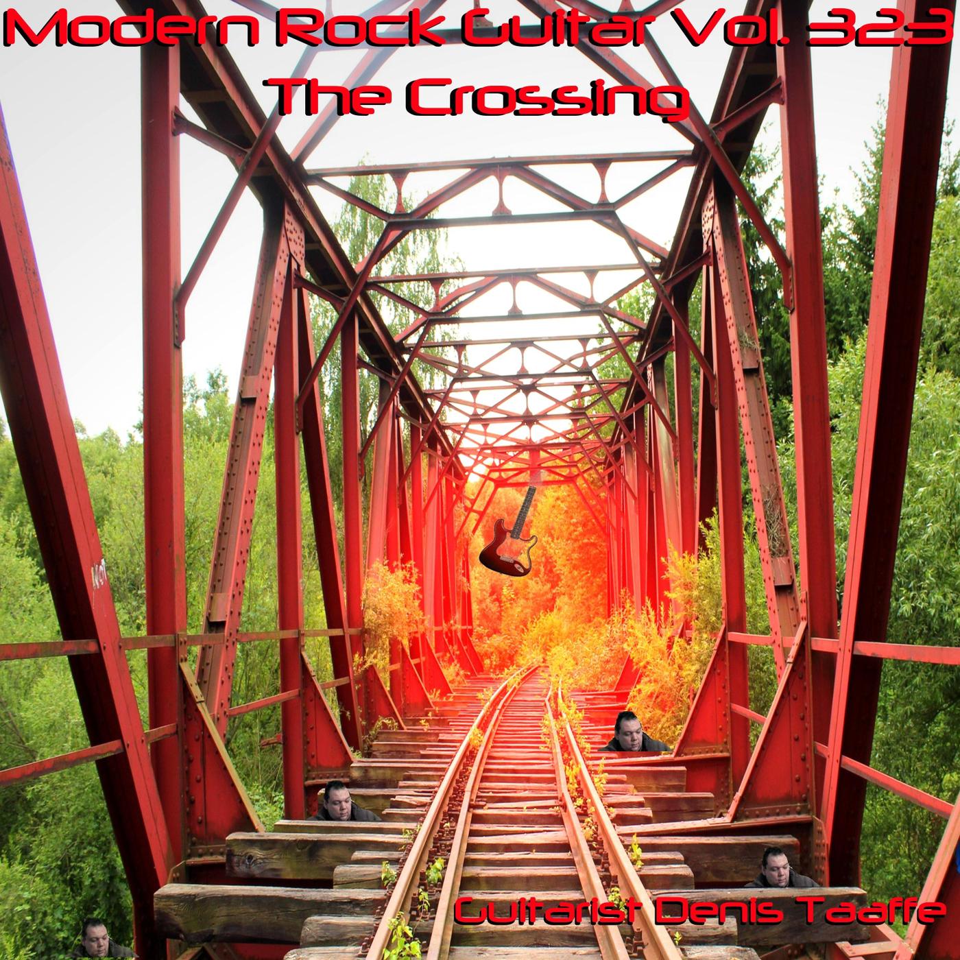 Modern Rock Guitar, Vol. 323: The Crossing