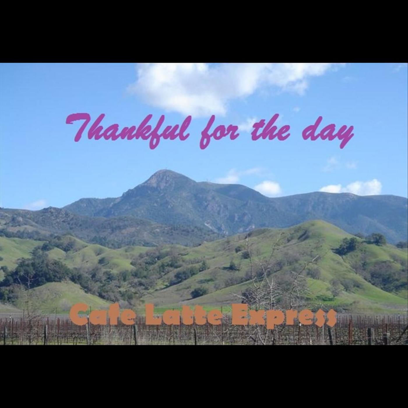 Thankful for the Day