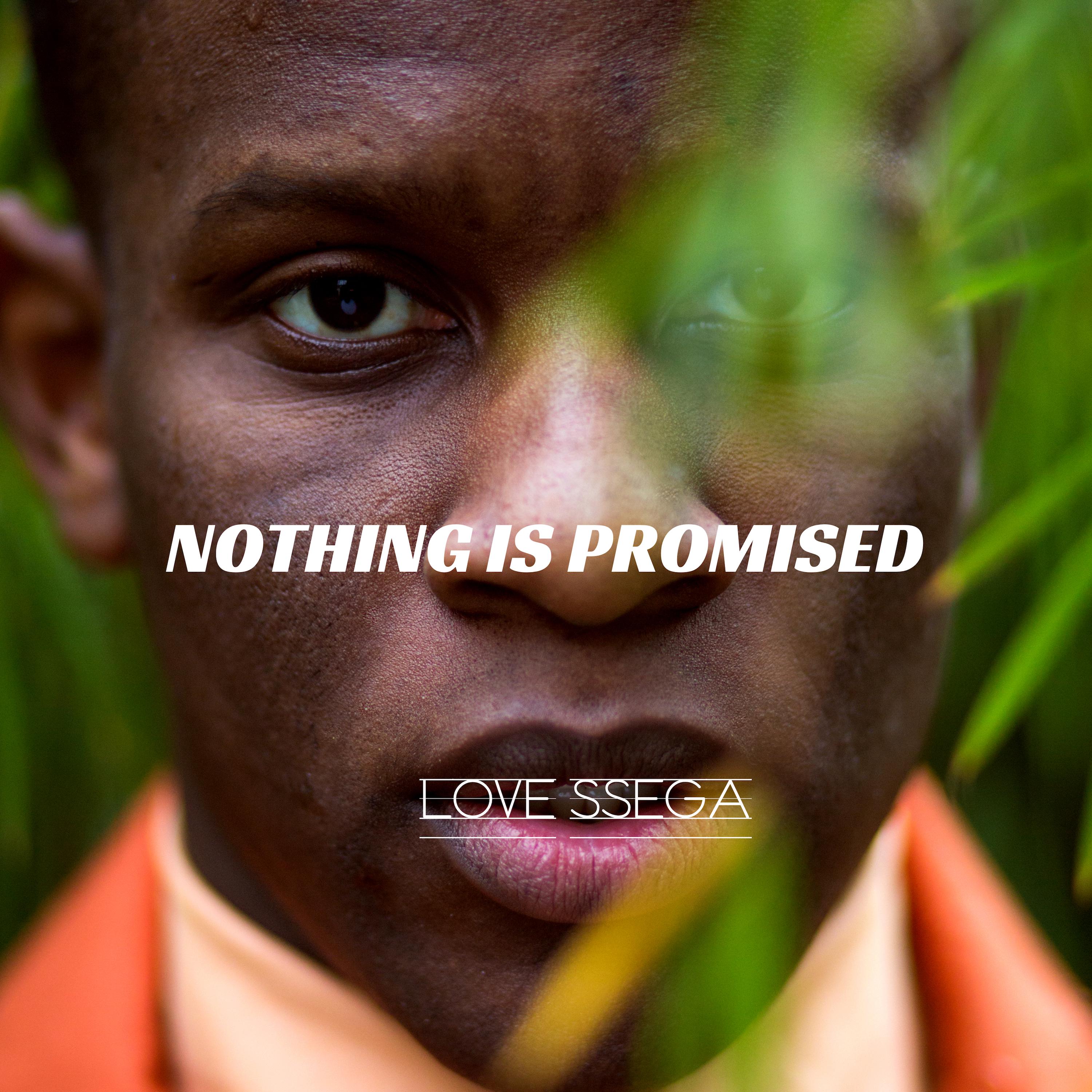Nothing Is Promised
